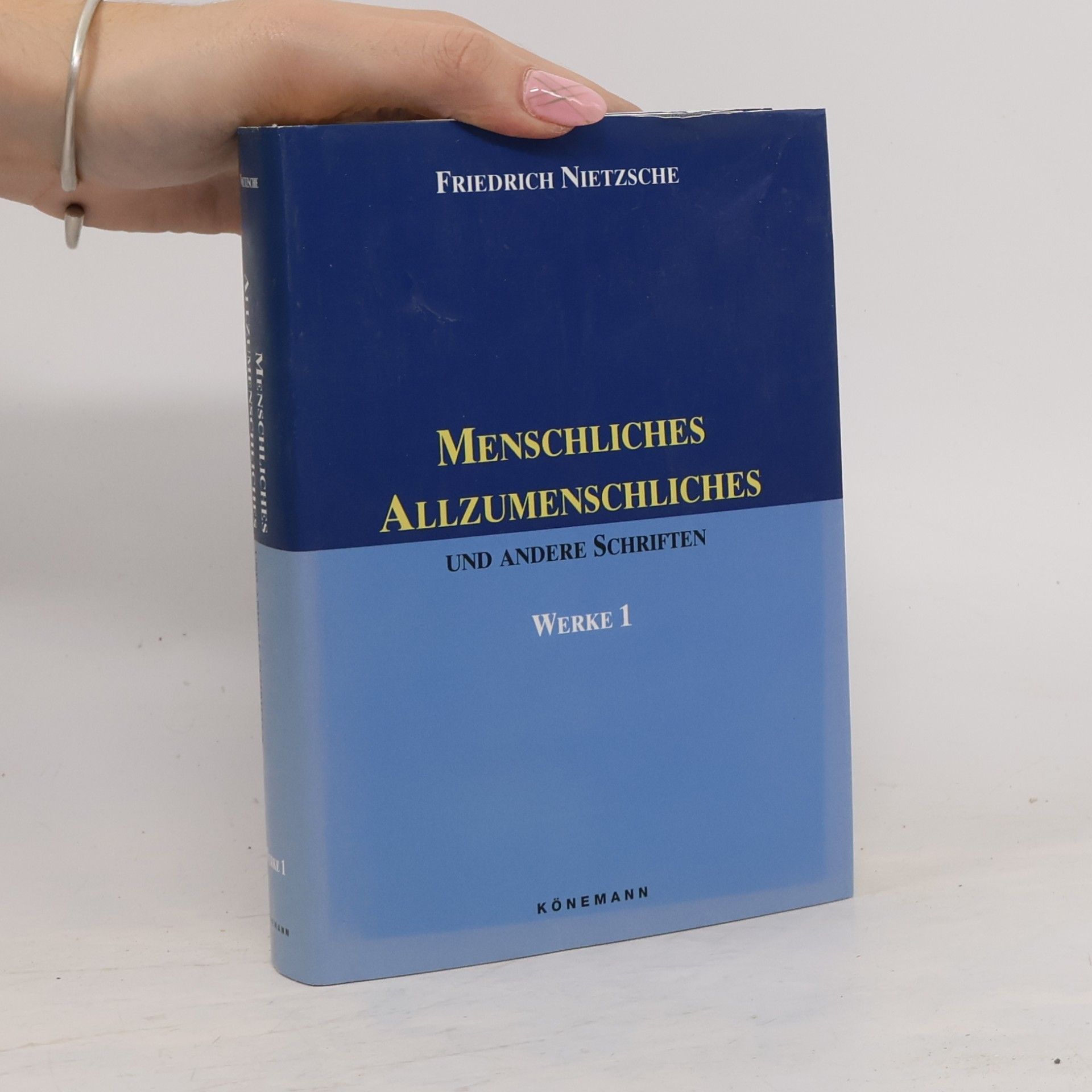 Friedrich Wilhelm Nietzsche Menschliches Allzumenschliches und andere Schriften 1