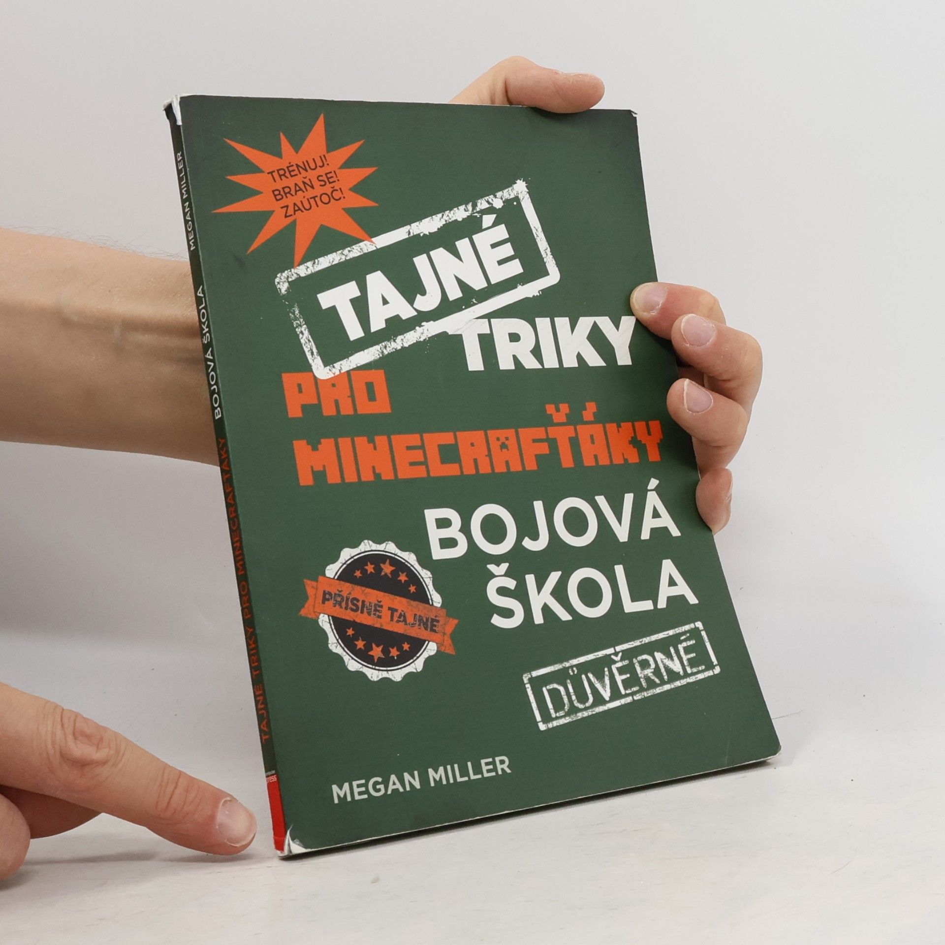 Megan Miller Tajné triky pro Minecrafťáky: Bojová škola