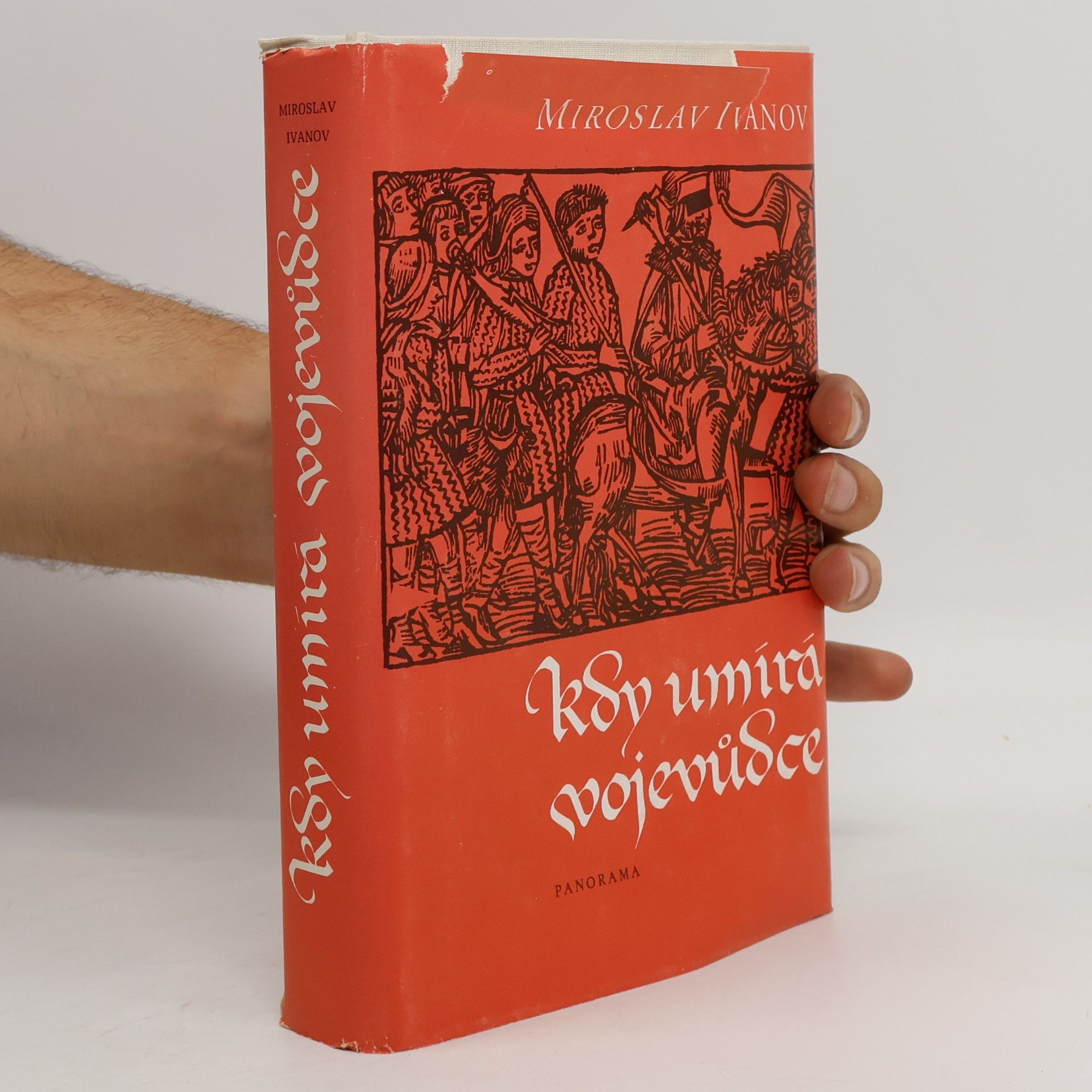 Miroslav Ivanov Kdy umírá vojevůdce