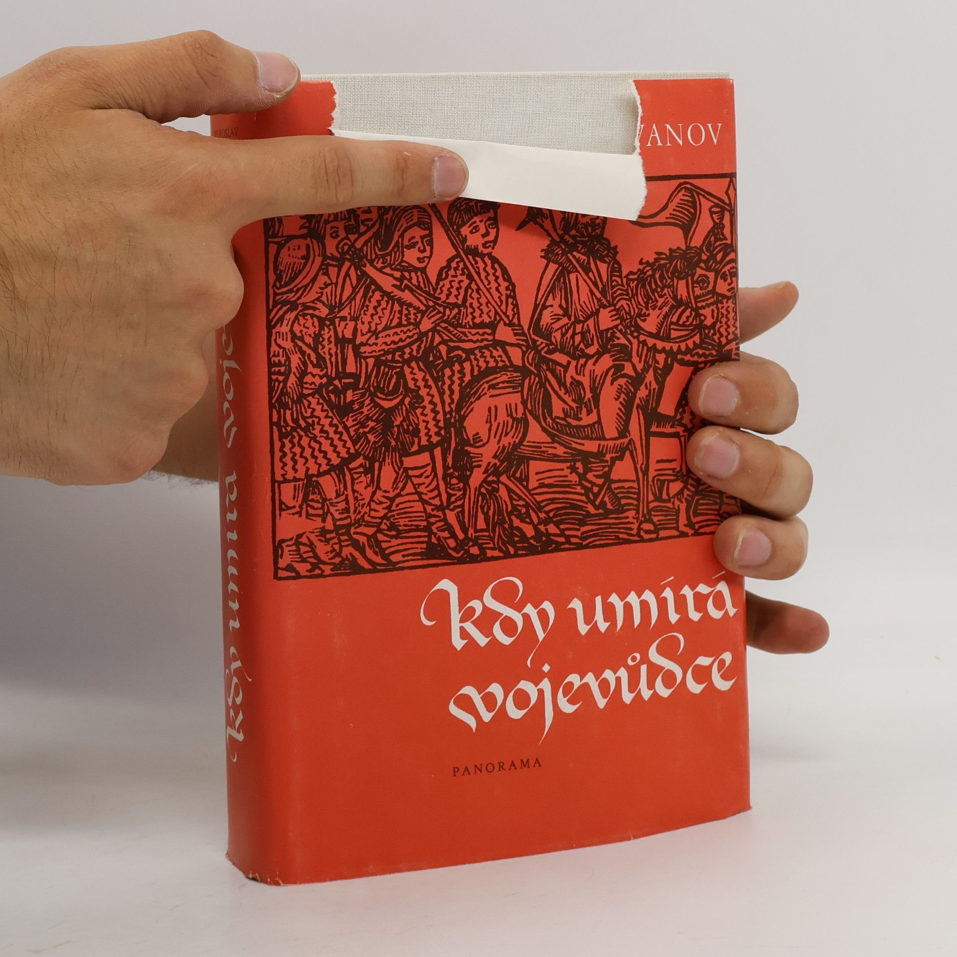 Miroslav Ivanov Kdy umírá vojevůdce