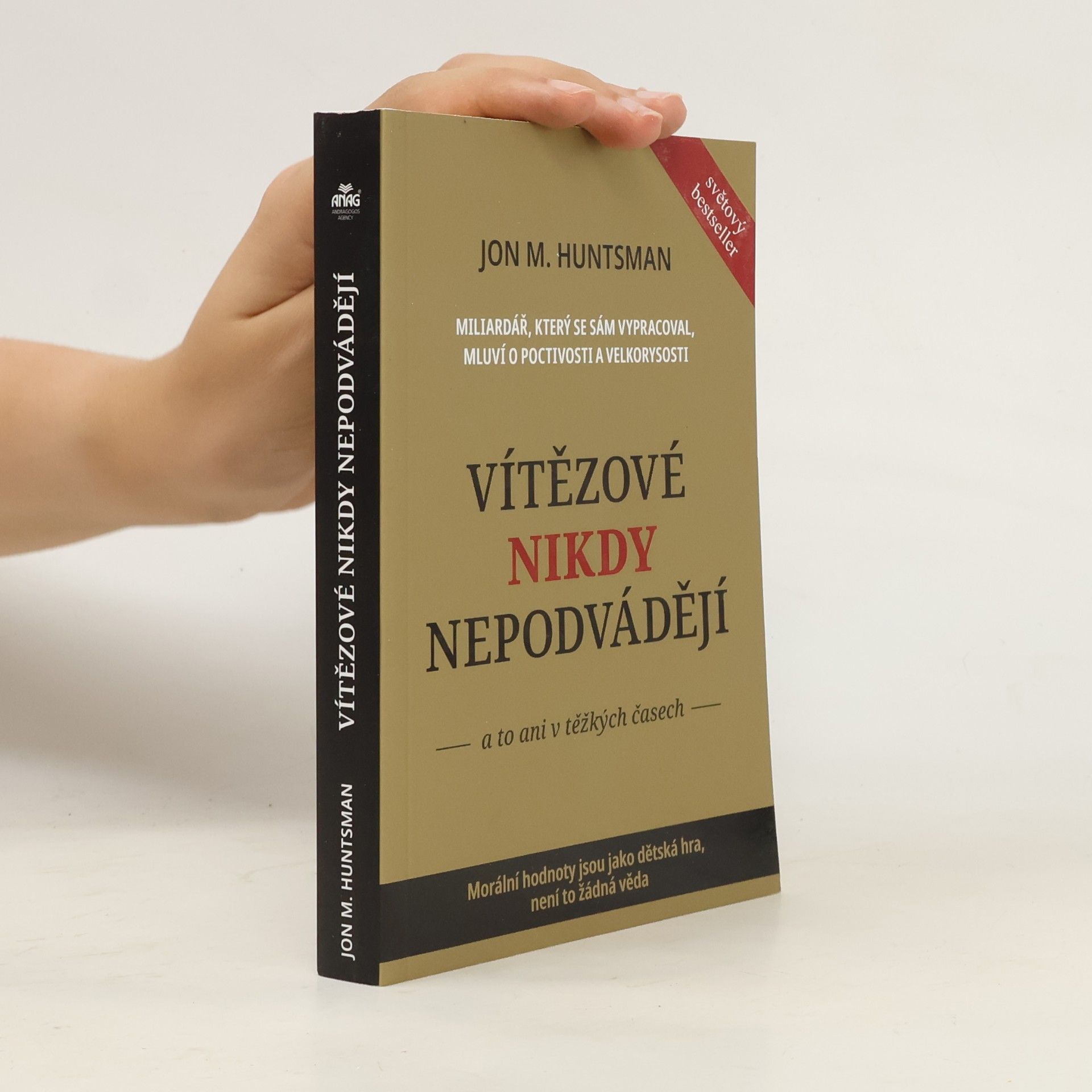 Jon M. Huntsman Vítězové nikdy nepodvádějí