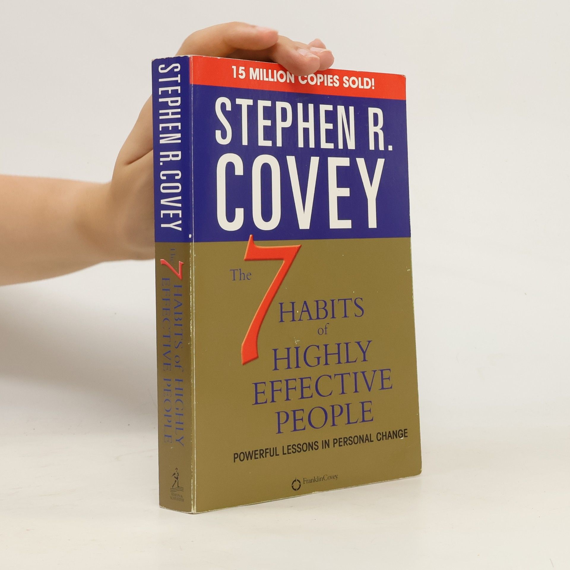 Stephen Covey The 7 habits of highly effective people. Powerful lessons in personal change