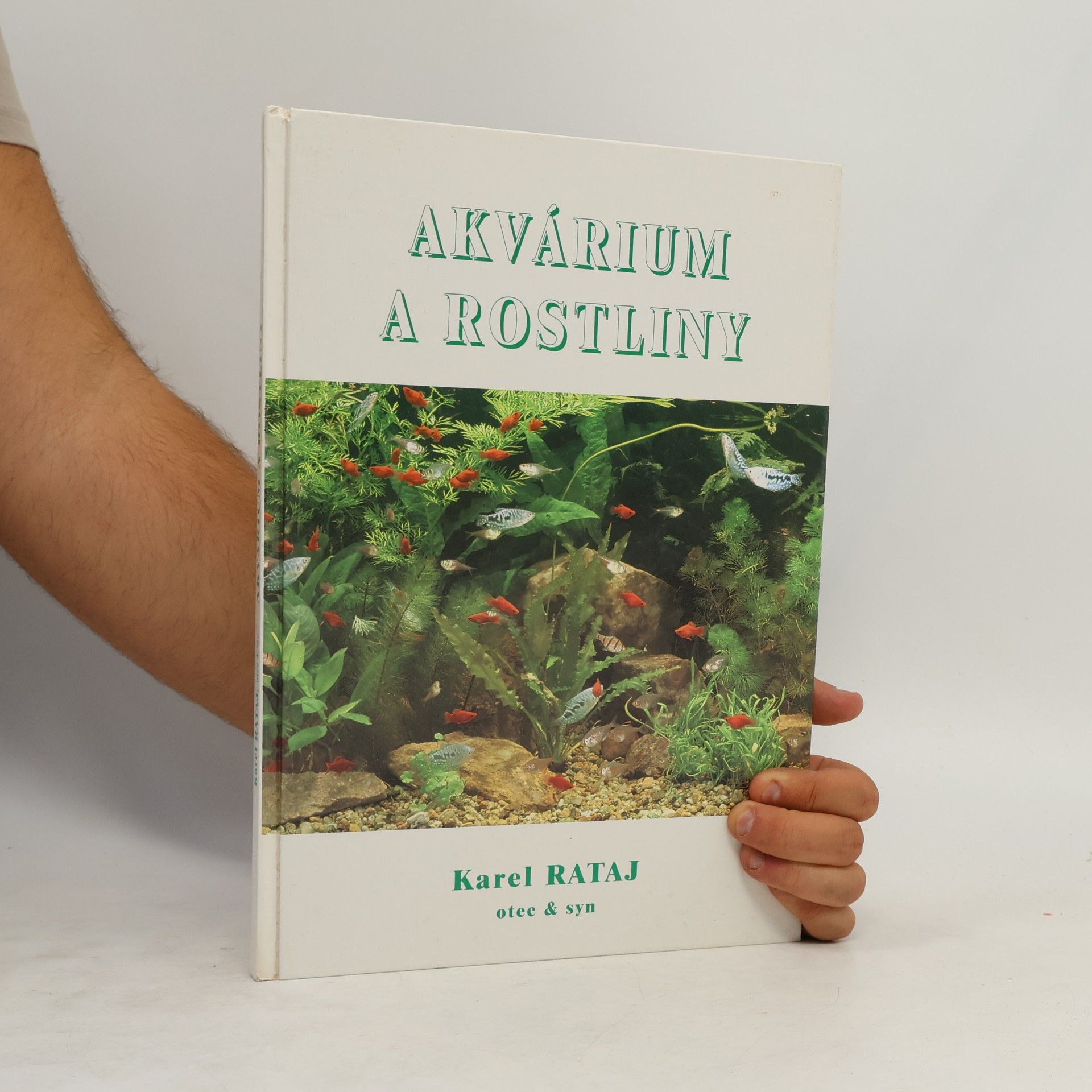 Karel Rataj Akvárium a rostliny