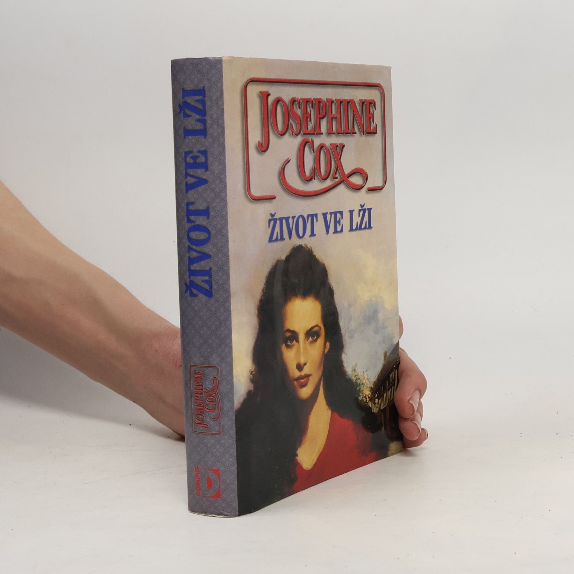Josephine Cox Život ve lži