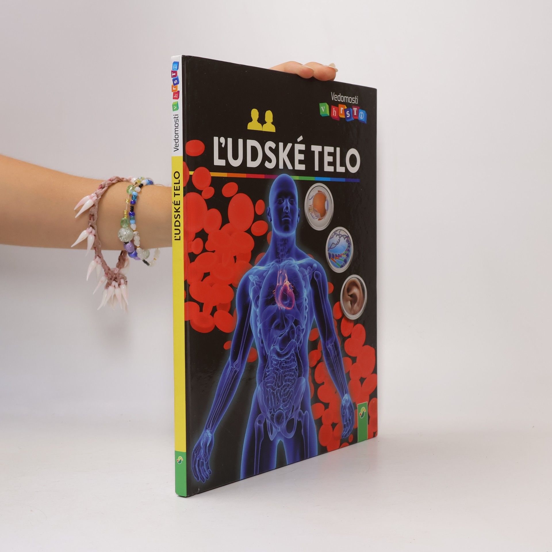 Various authors Ľudské telo. Vedomosti v hrsti