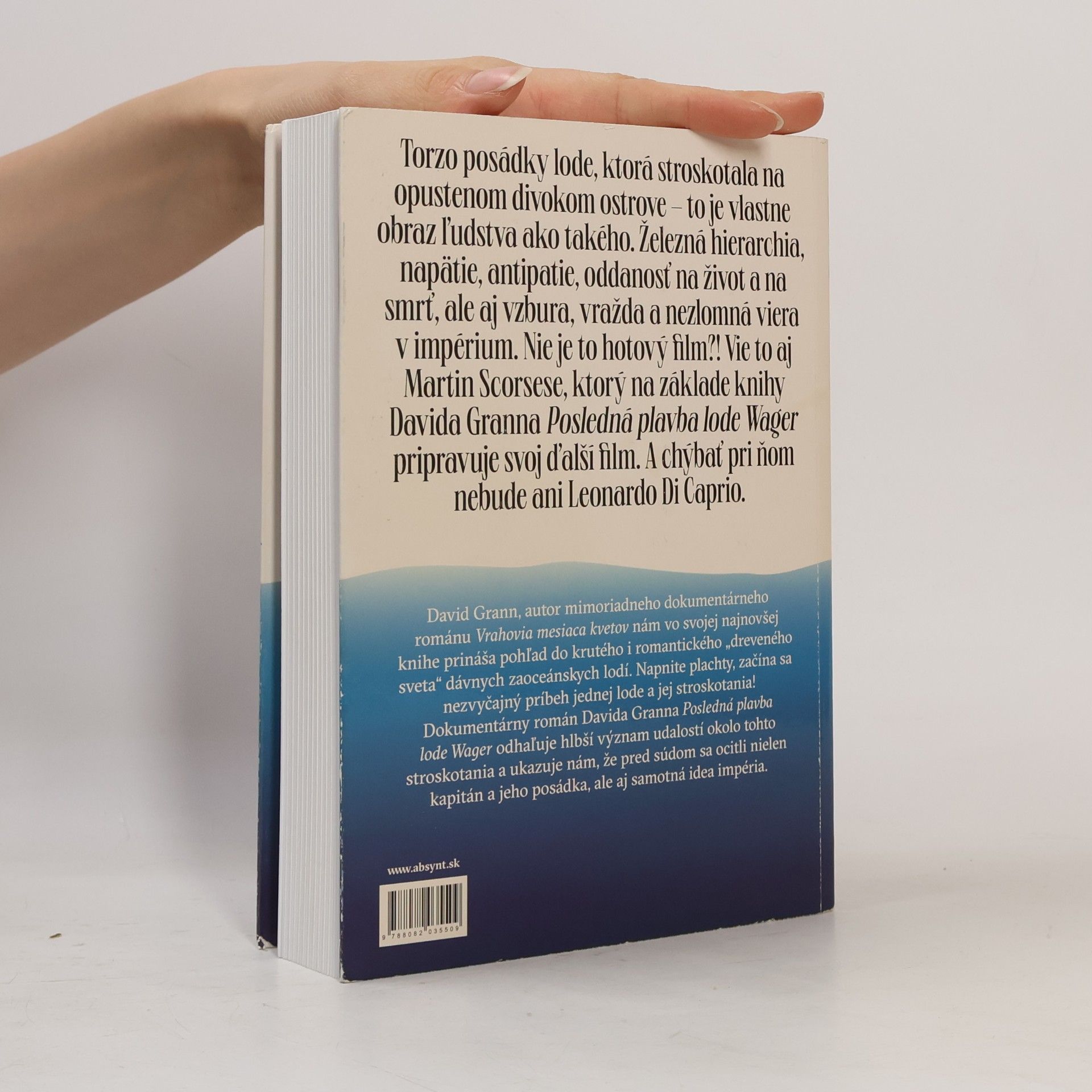 David Grann Posledná plavba lode Wager: Príbeh o stroskotaní, vzbure a vražde