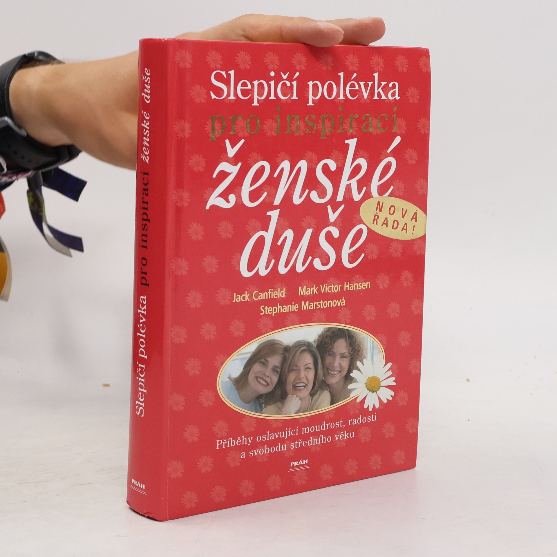 Stephanie Marston Slepičí polévka pro inspiraci ženské duše