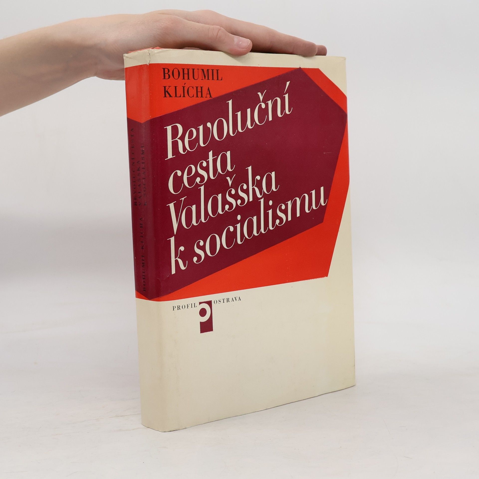 Bohumil Klícha Revoluční cesta Valašska k socialismu