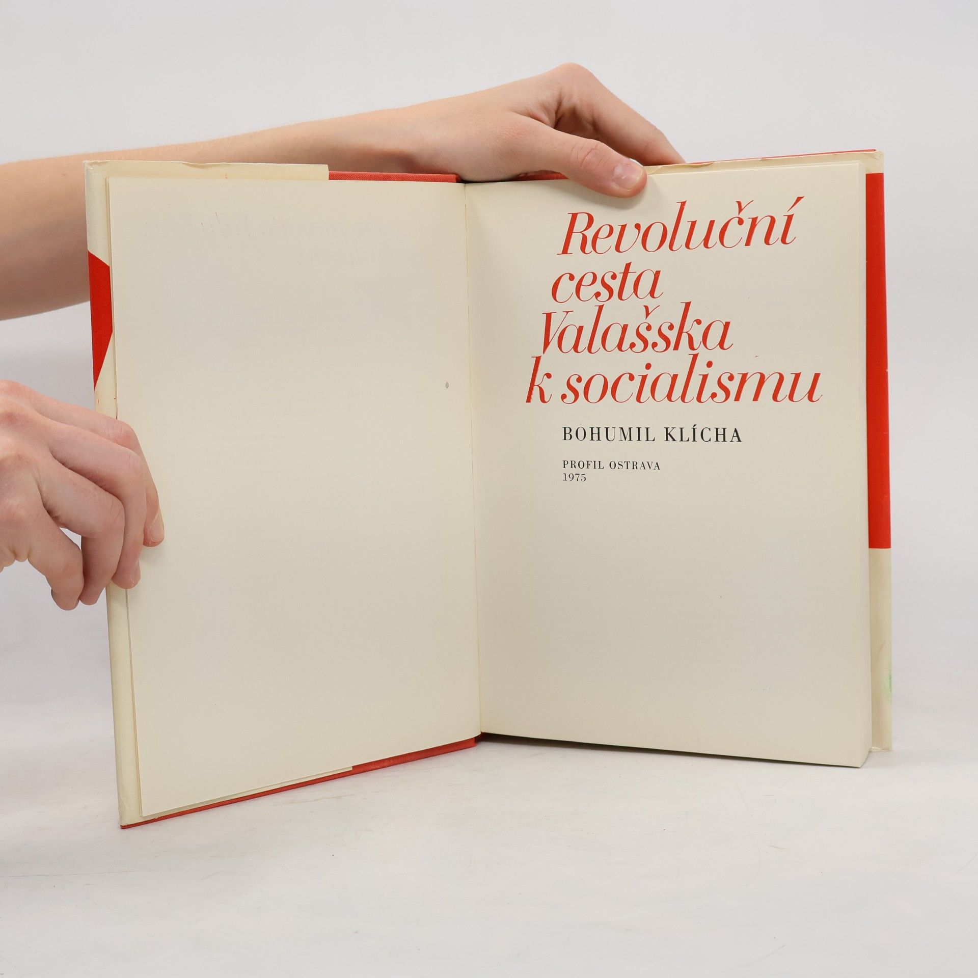 Bohumil Klícha Revoluční cesta Valašska k socialismu