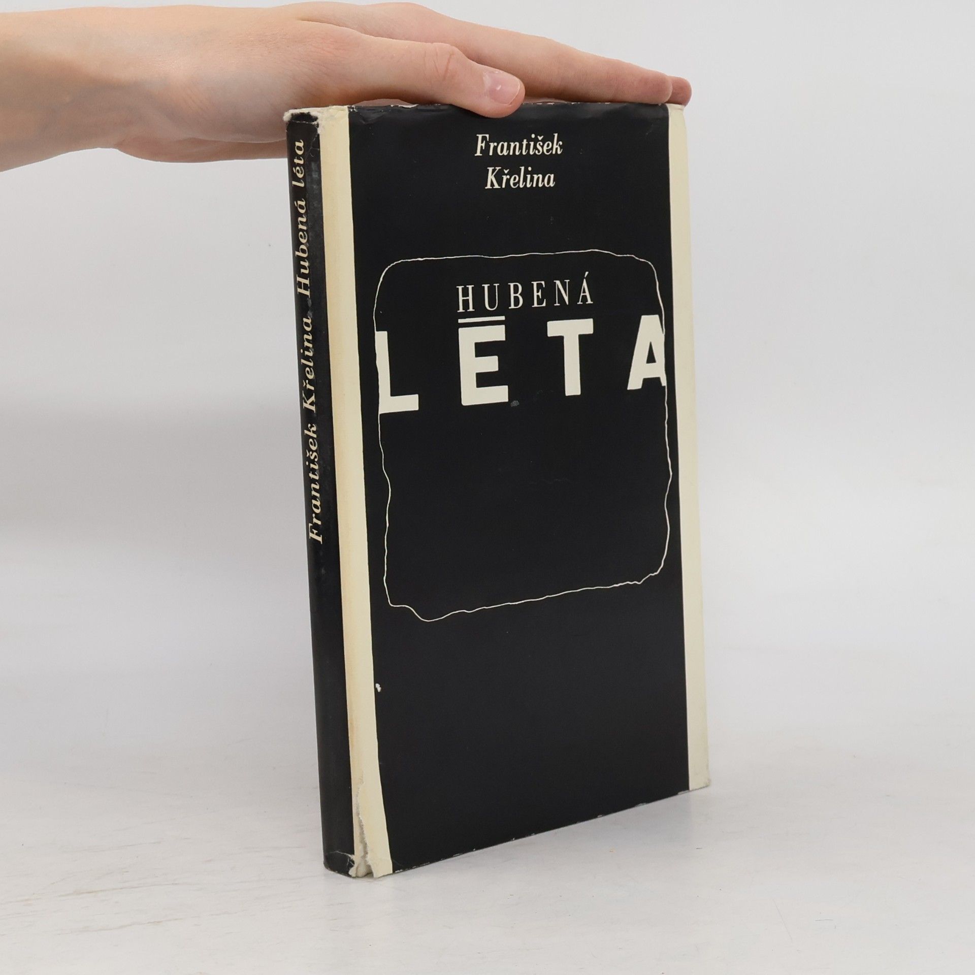 František Křelina Hubená léta