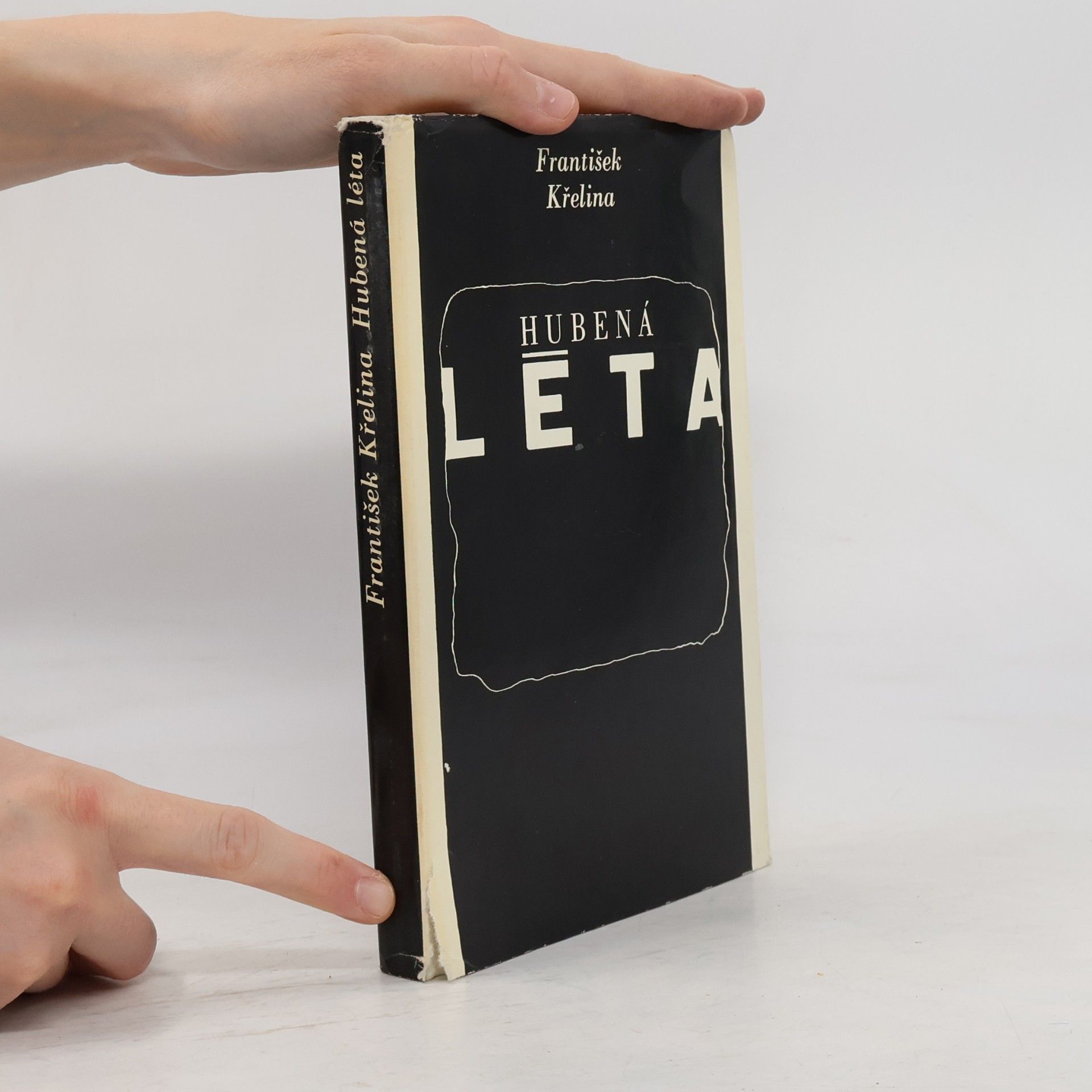 František Křelina Hubená léta