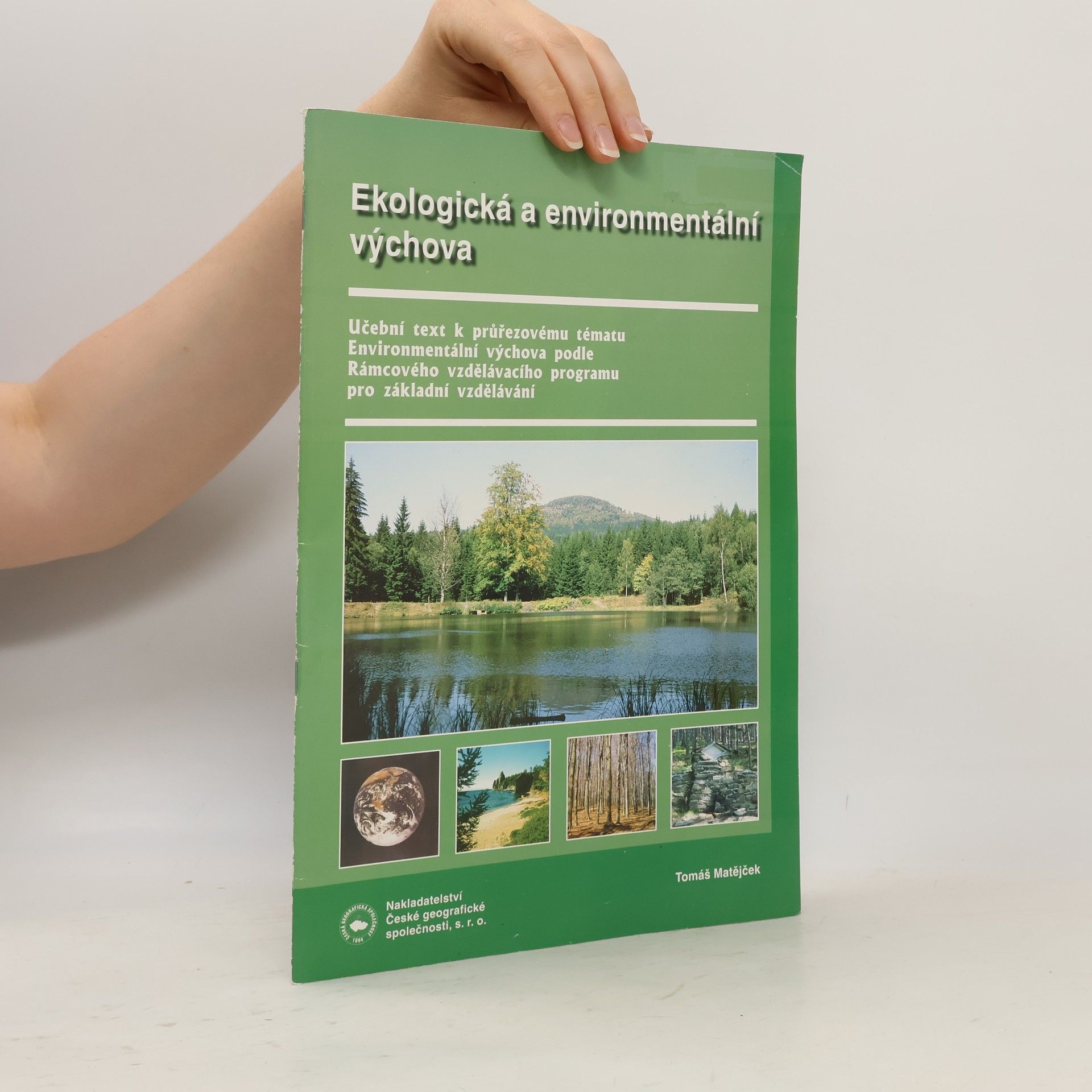 Tomáš Matějček Ekologická a environmentální výchova
