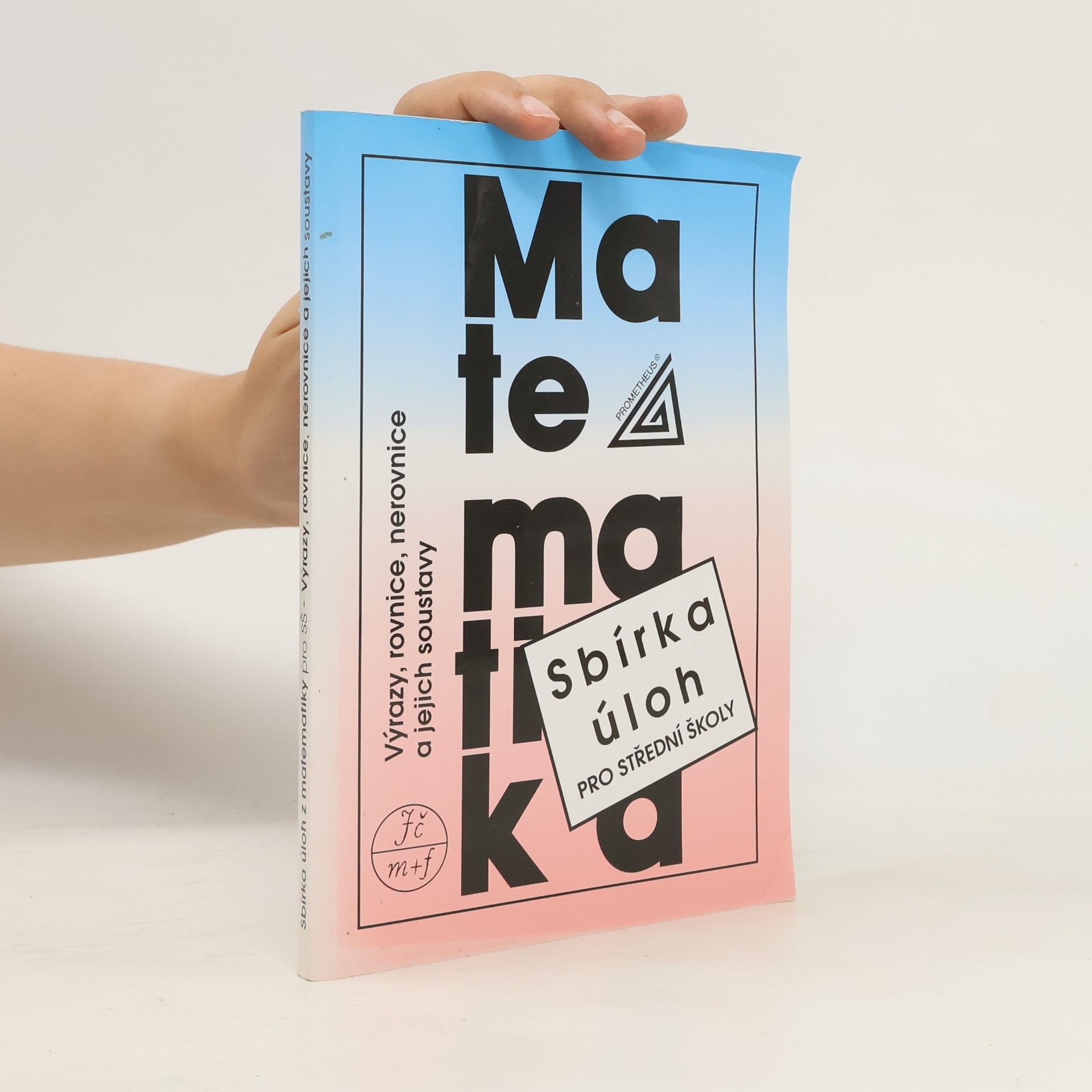 František Janeček Sbírka úloh z matematiky pro střední školy
