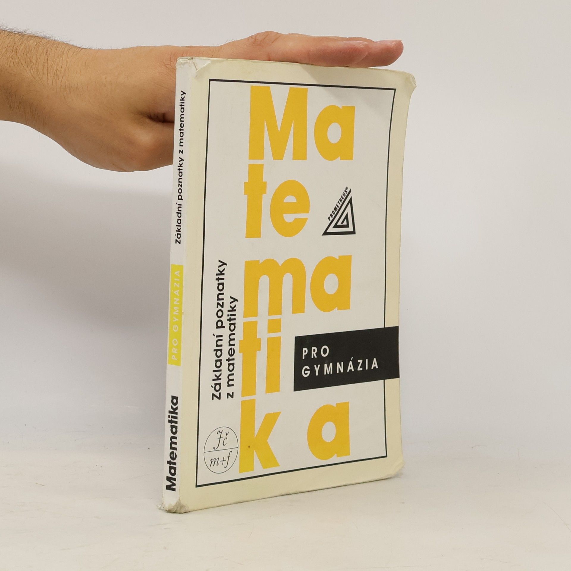 Matematika pro gymnázia : základní poznatky z matematiky