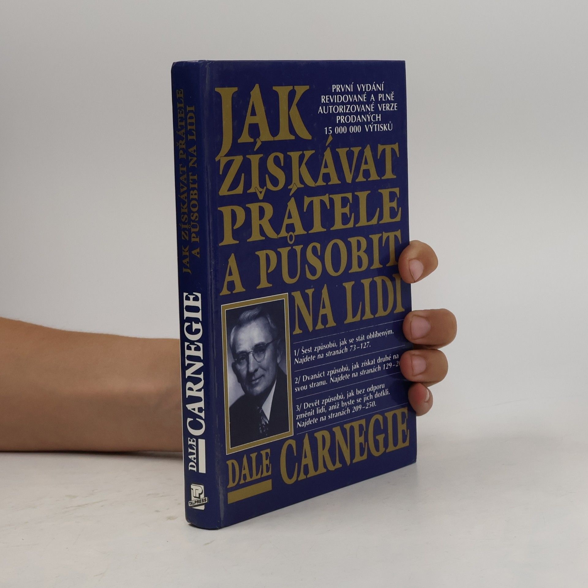 Dale Carnegie Jak získávat přátele a působit na lidi