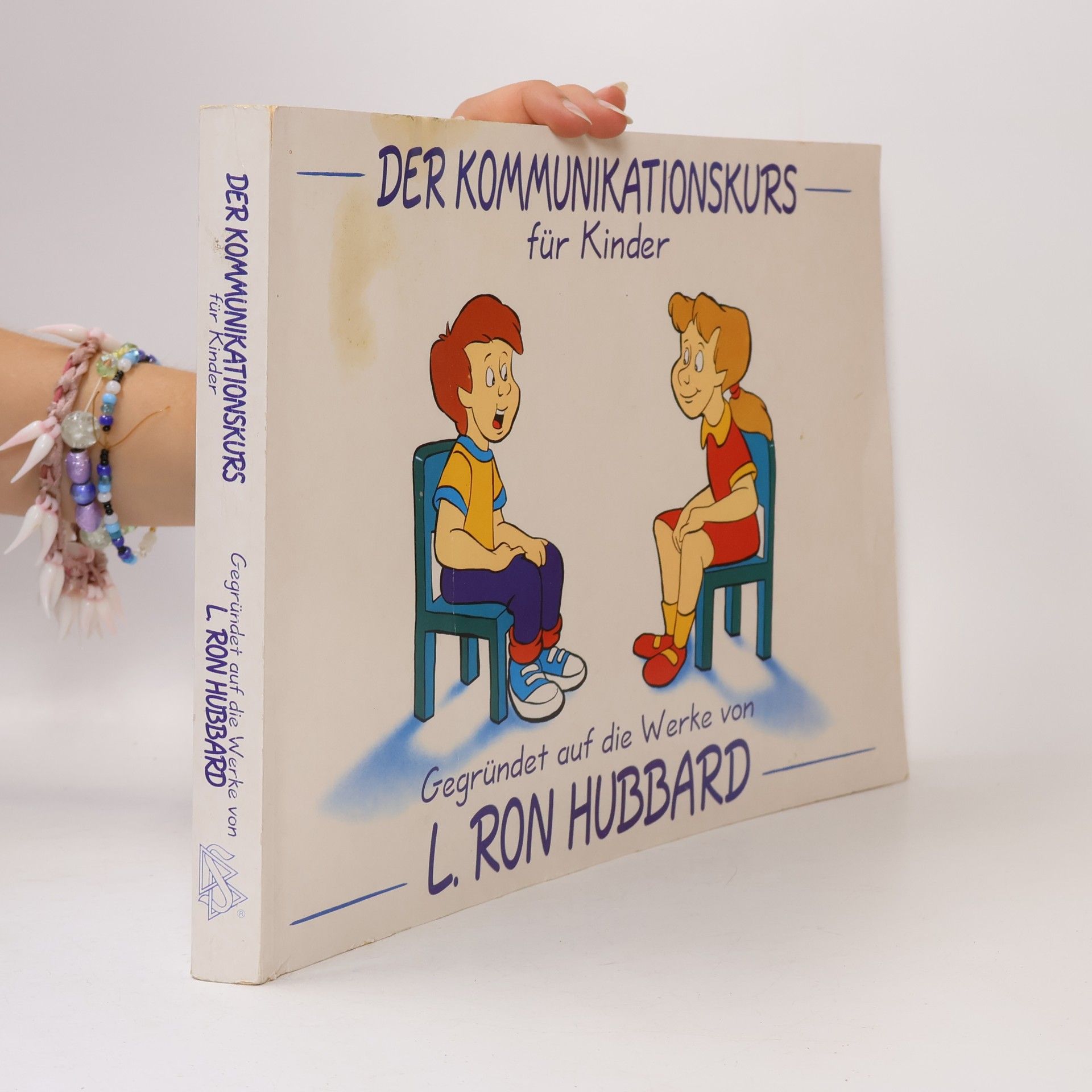 L. Ron Hubbard Der Kommunikationskurs für Kinder