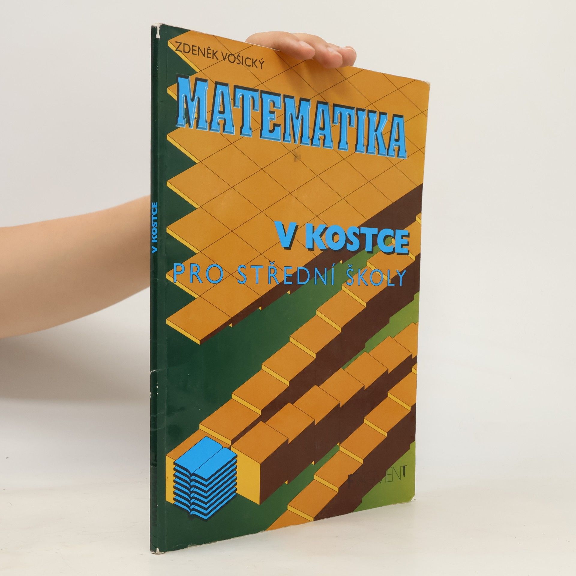 Zdeněk Vošický Matematika v kostce : pro střední školy