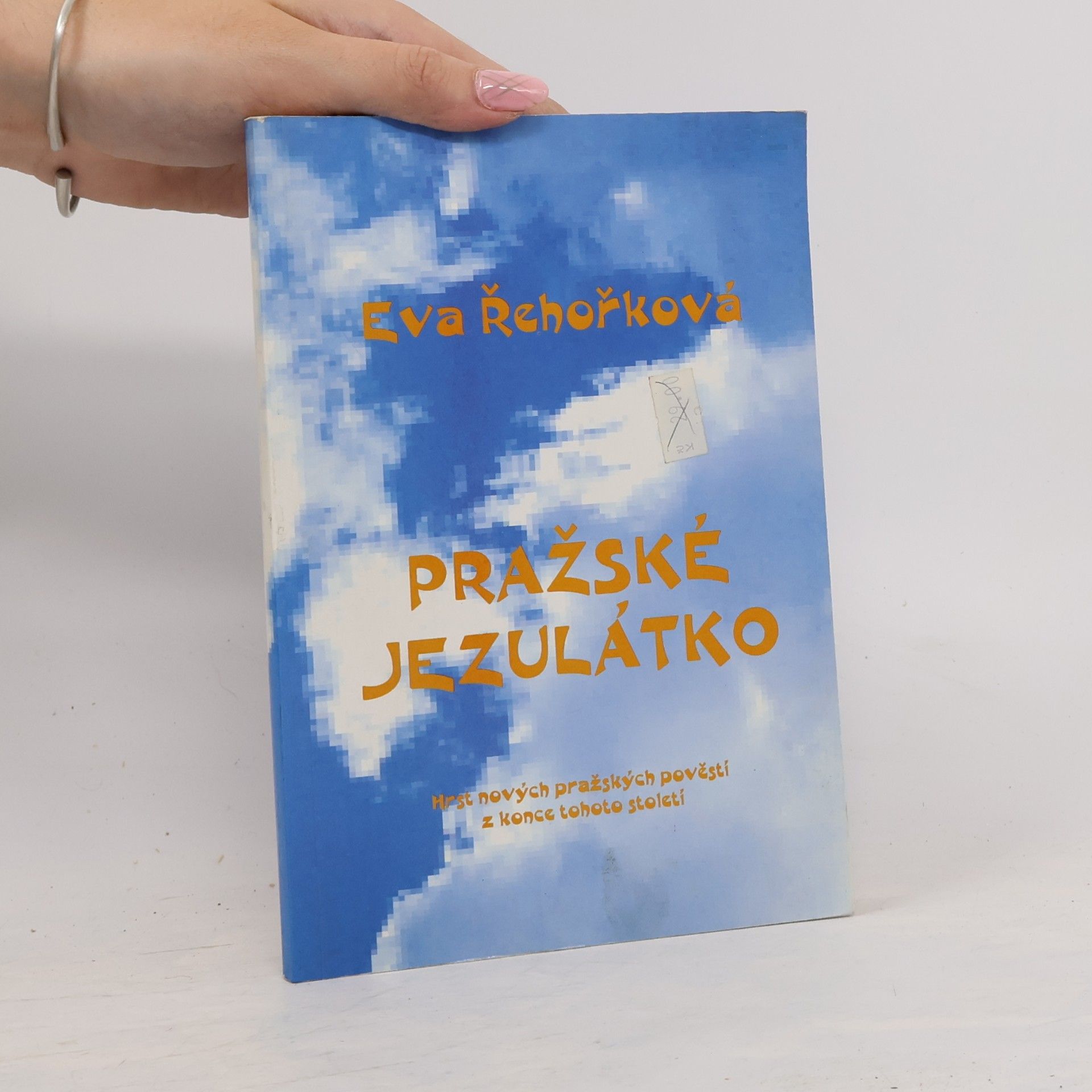 Eva Řehořková Pražské Jezulátko i jiné povídky