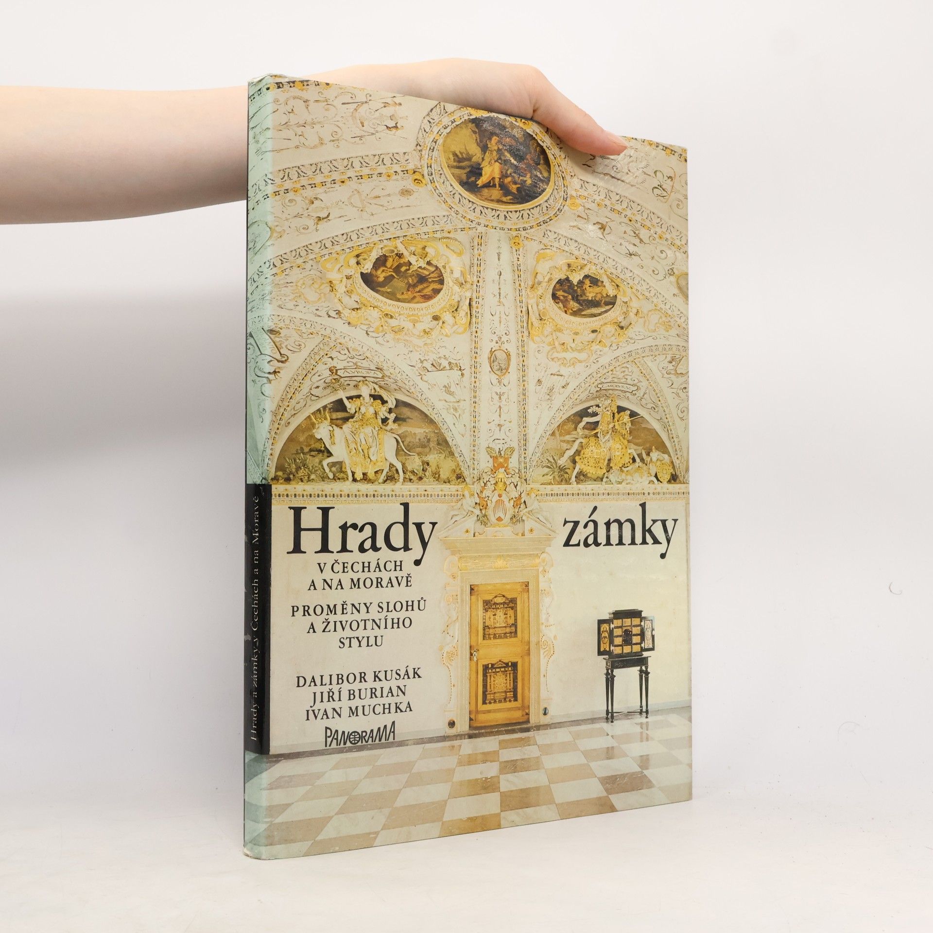 Jiří Burian Hrady a zámky v Čechách a na Moravě. Proměny slohů a životního stylu