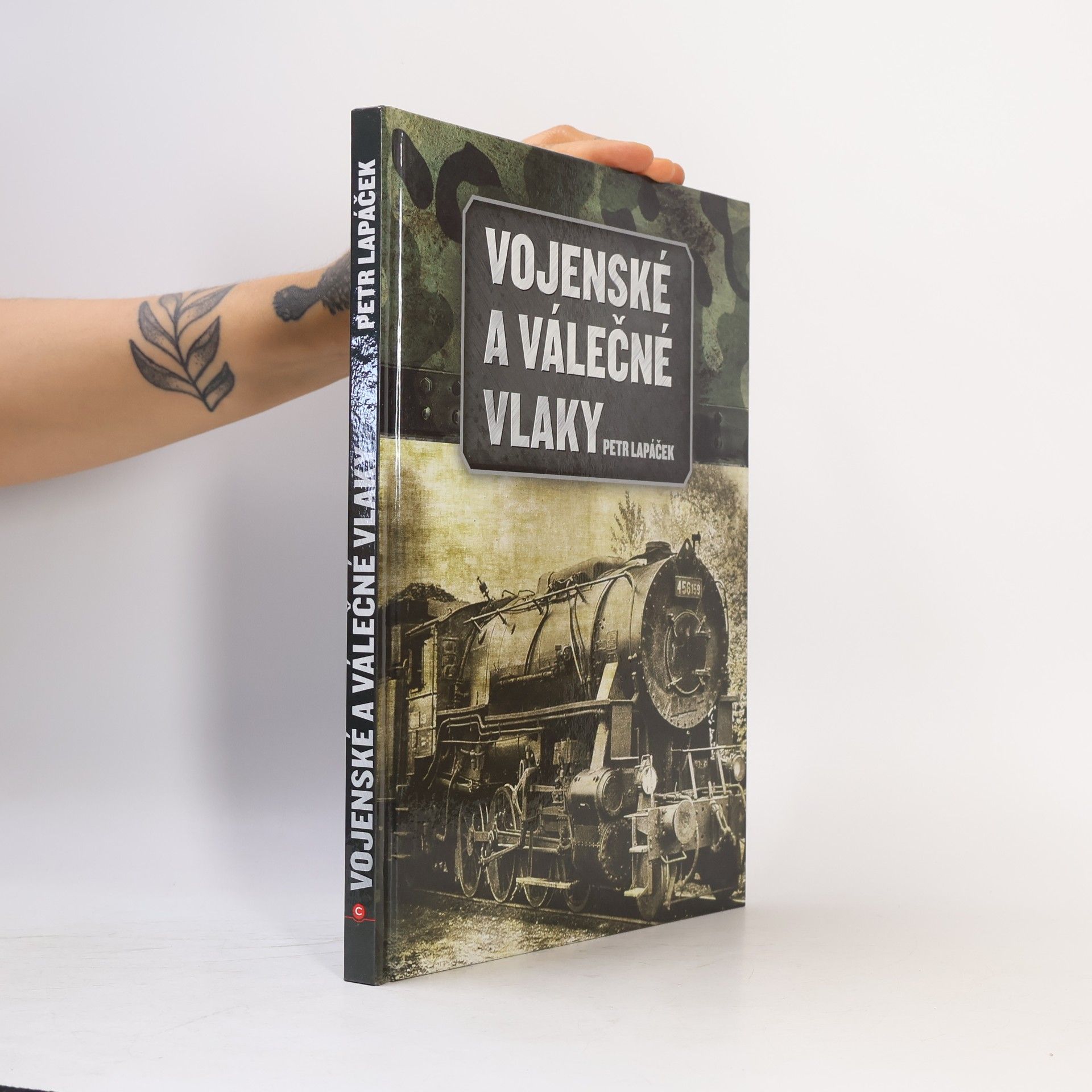 Petr Lapáček Vojenské a válečné vlaky