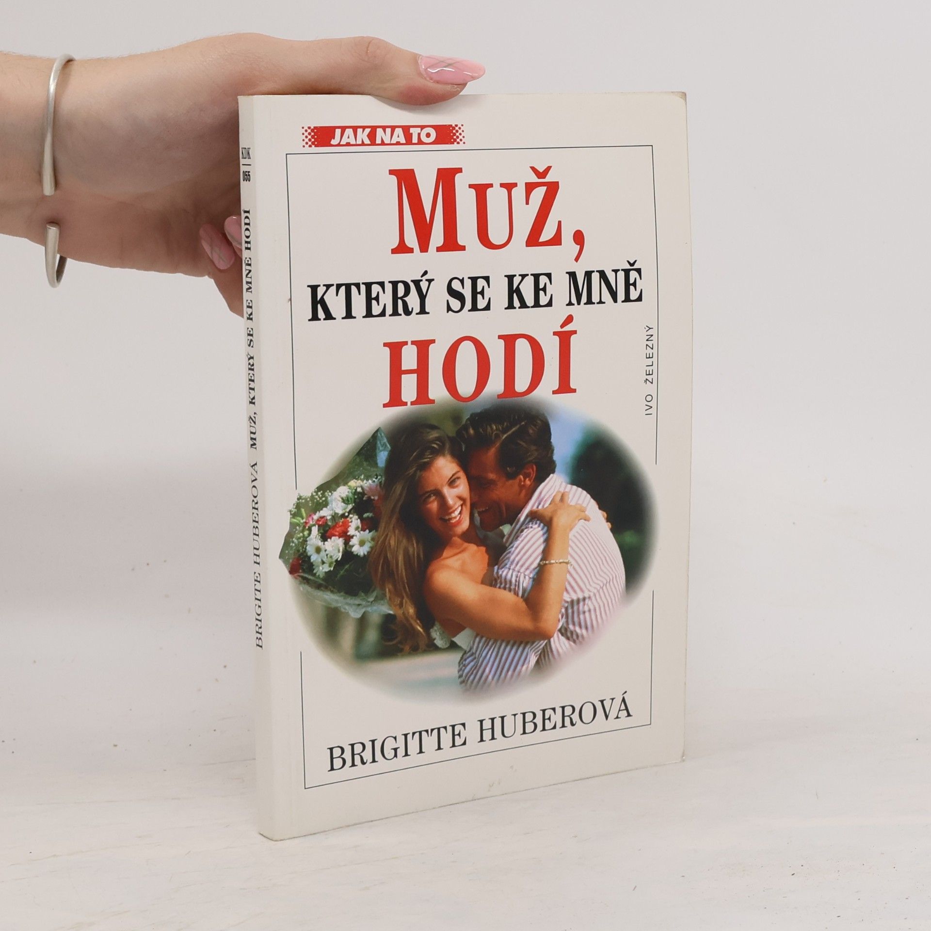 Brigitte Huber Muž, který se ke mně hodí