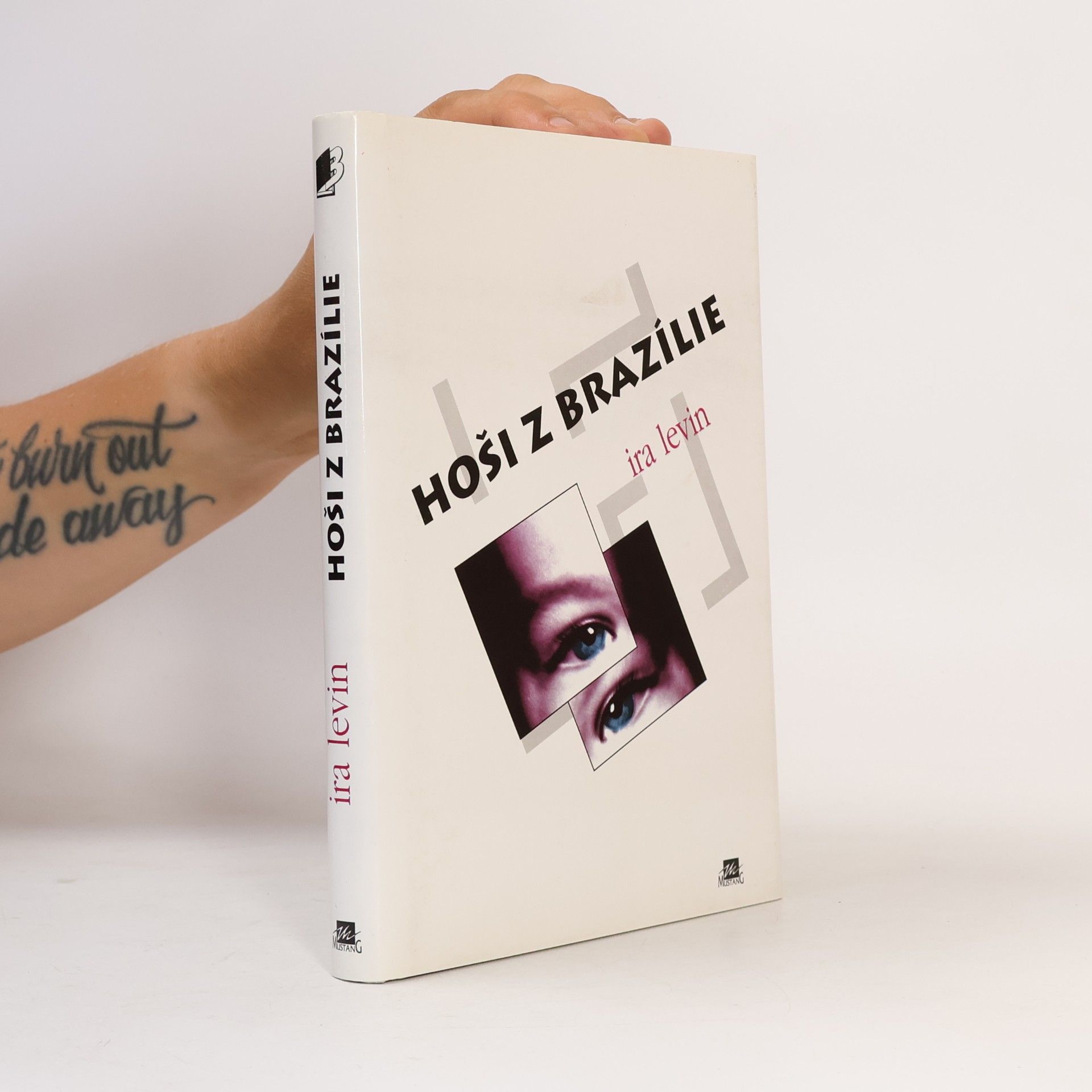 Ira Levin Hoši z Brazílie (vepsáno věnování)