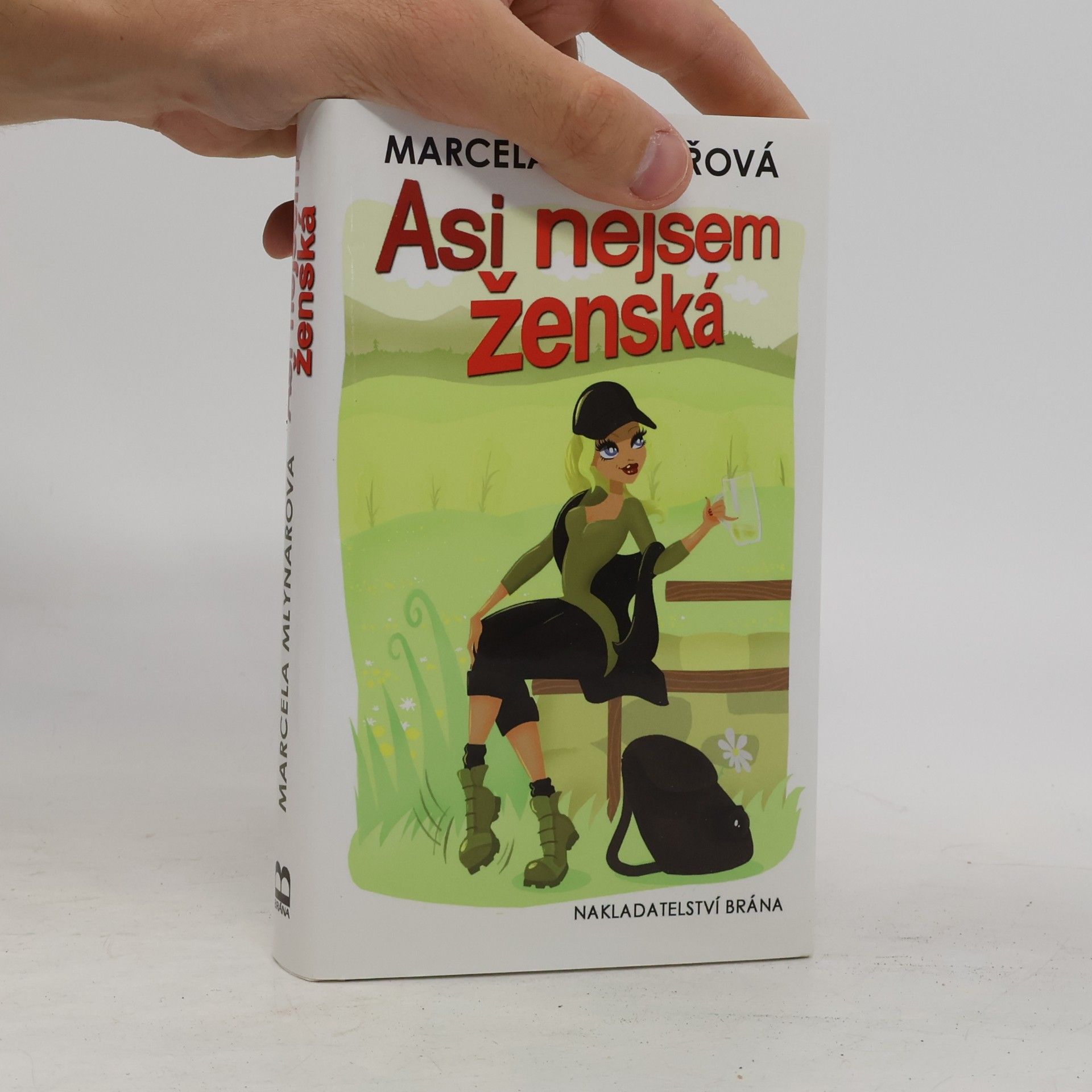 Marcela Mlynářová Asi nejsem ženská