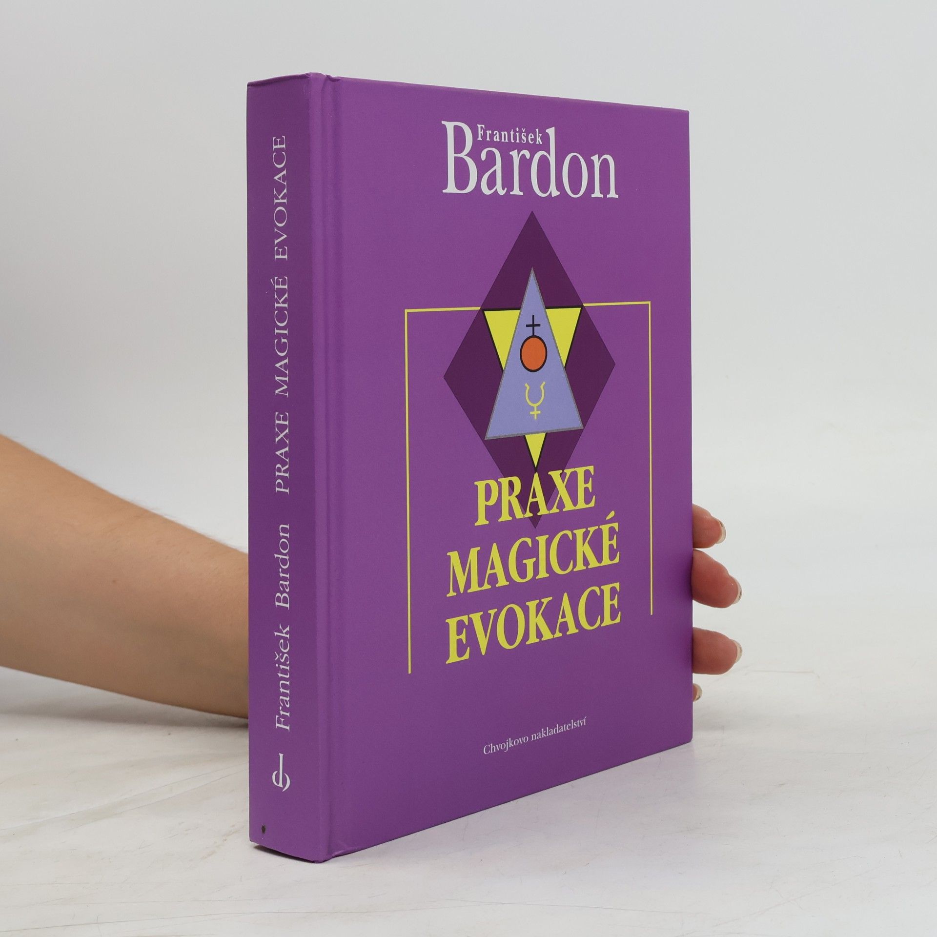 Franz Bardon Praxe magické evokace