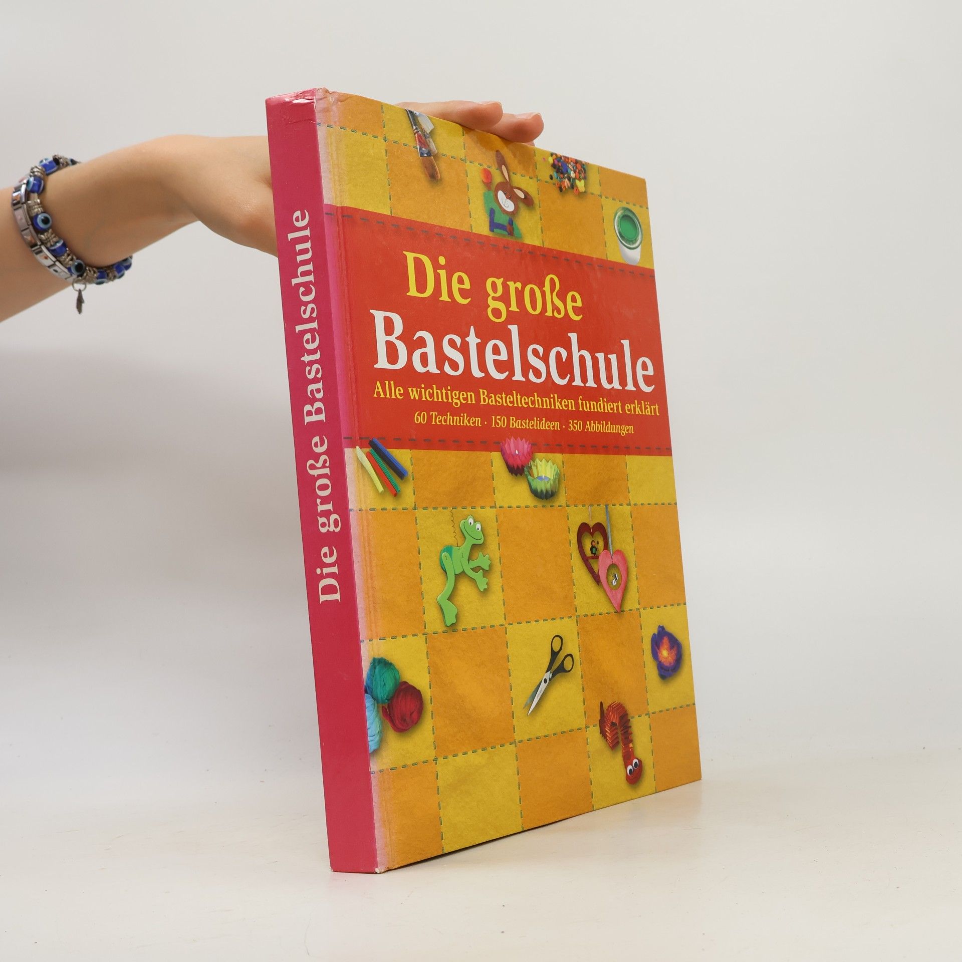 Autorenkollektiv Die große Bastelschule