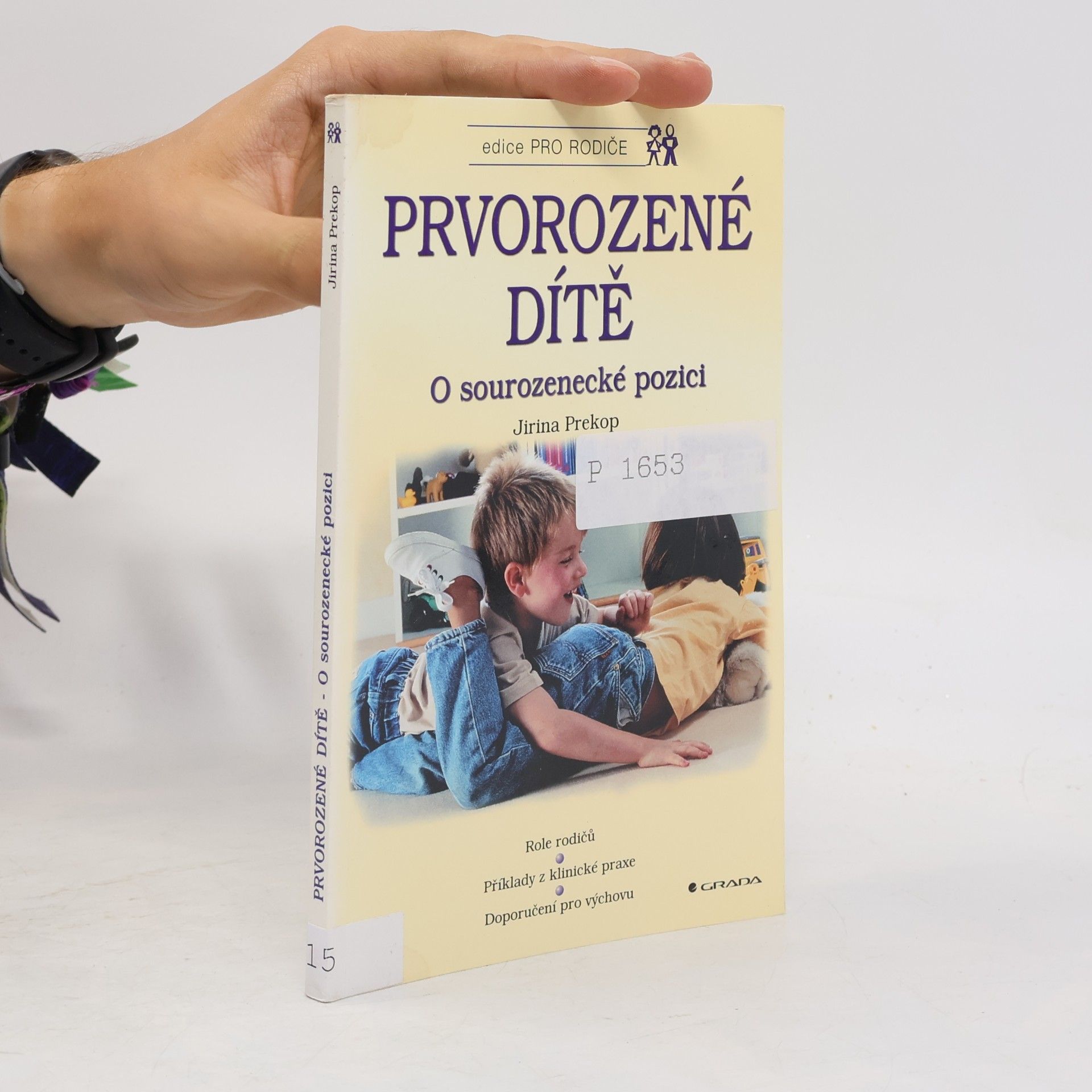 Jirina Prekop Prvorozené dítě : o sourozenecké pozici