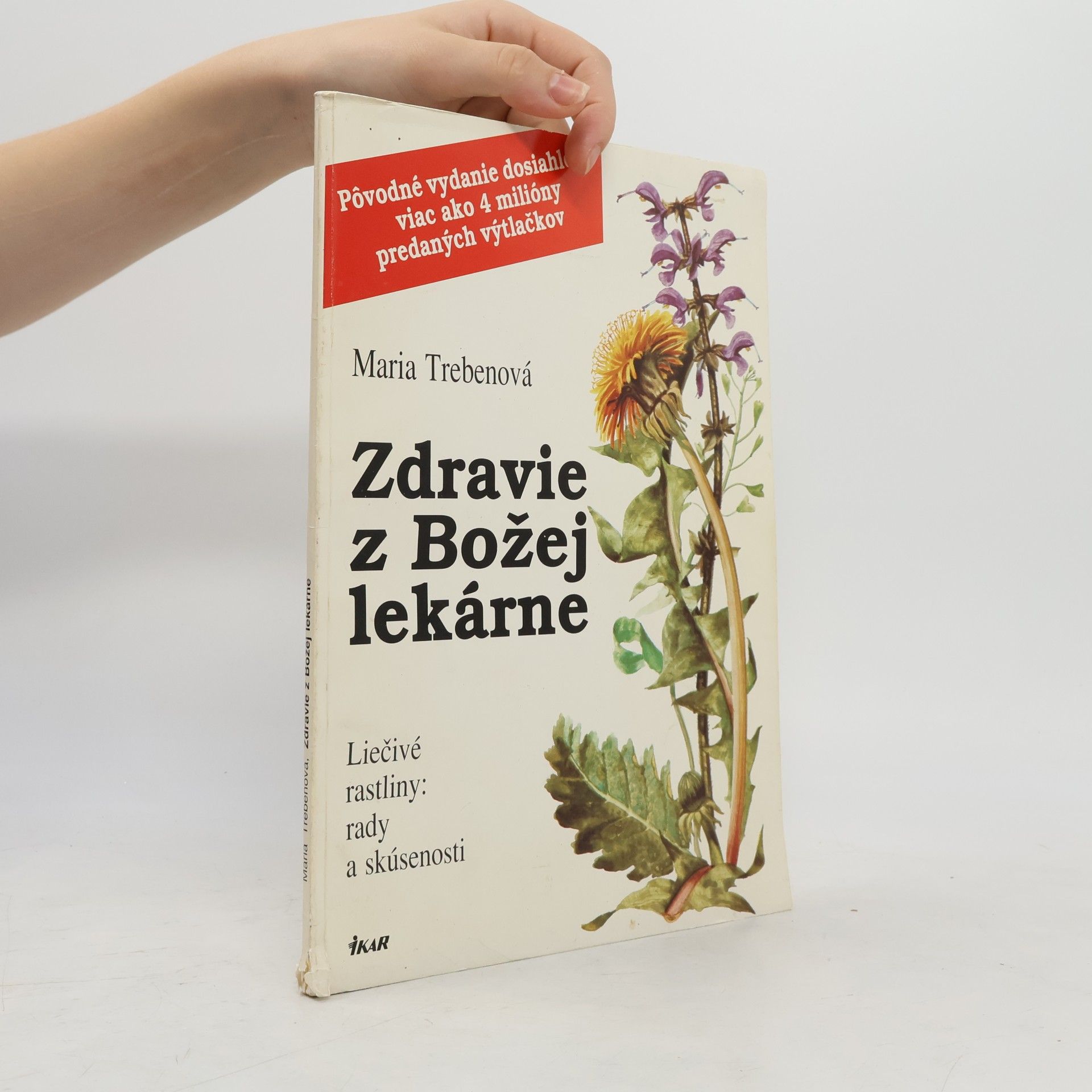 Maria Treben Zdravie z Božej lekárne: Liečivé rastliny: rady a skúsenosti