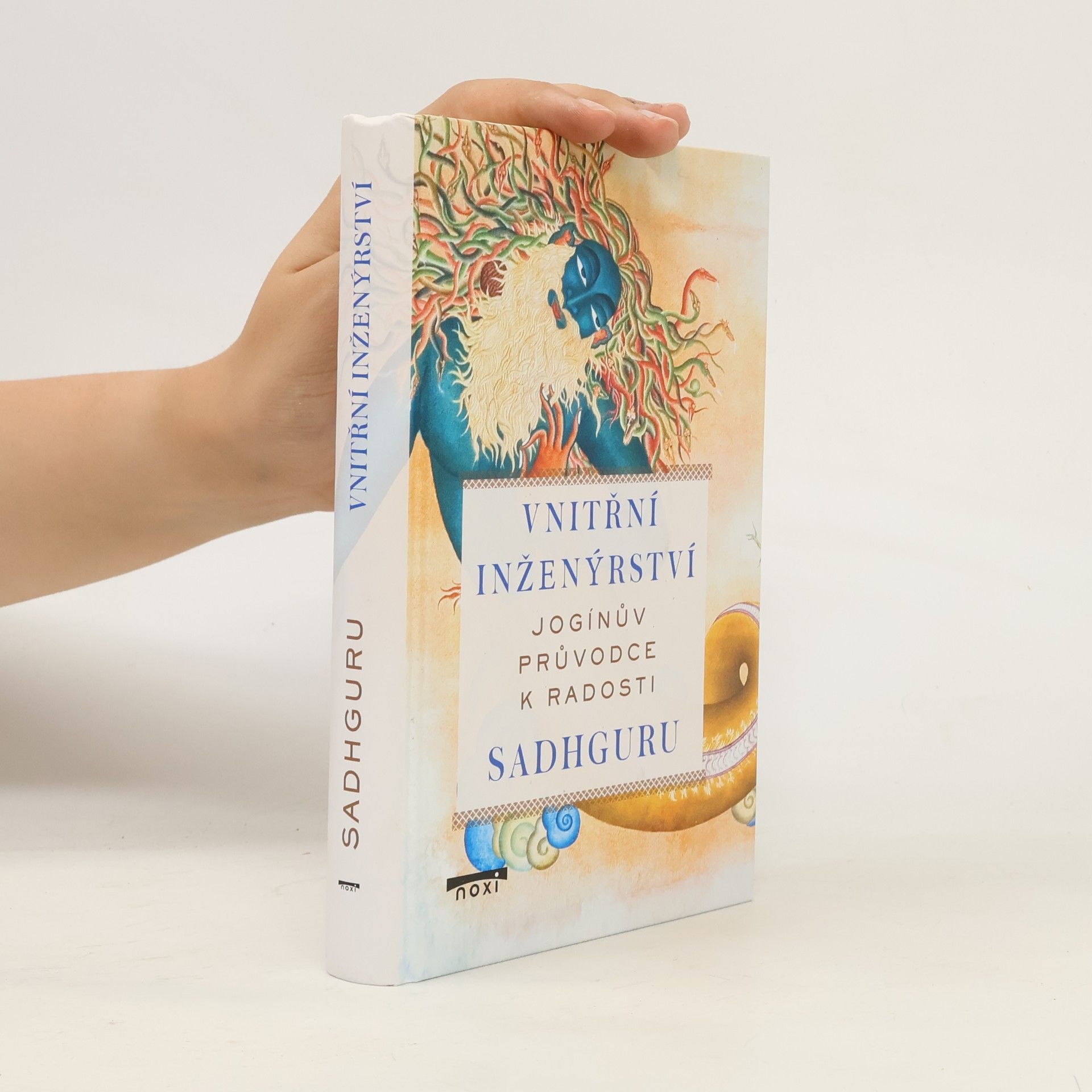Sadhguru Vnitřní inženýrství - Jogínův průvodce k radosti
