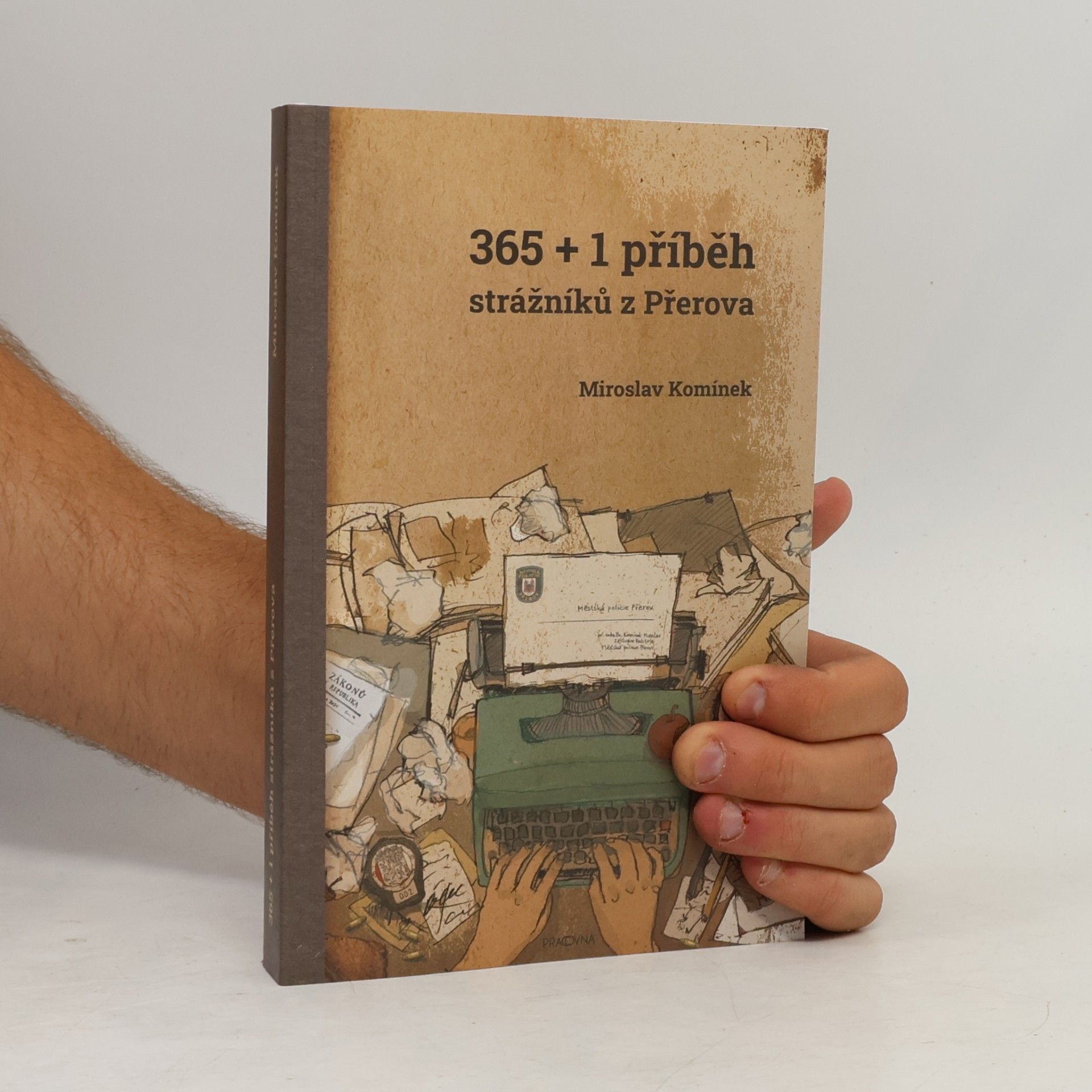 Miroslav Komínek 365 + 1 příběh strážníků z Přerova