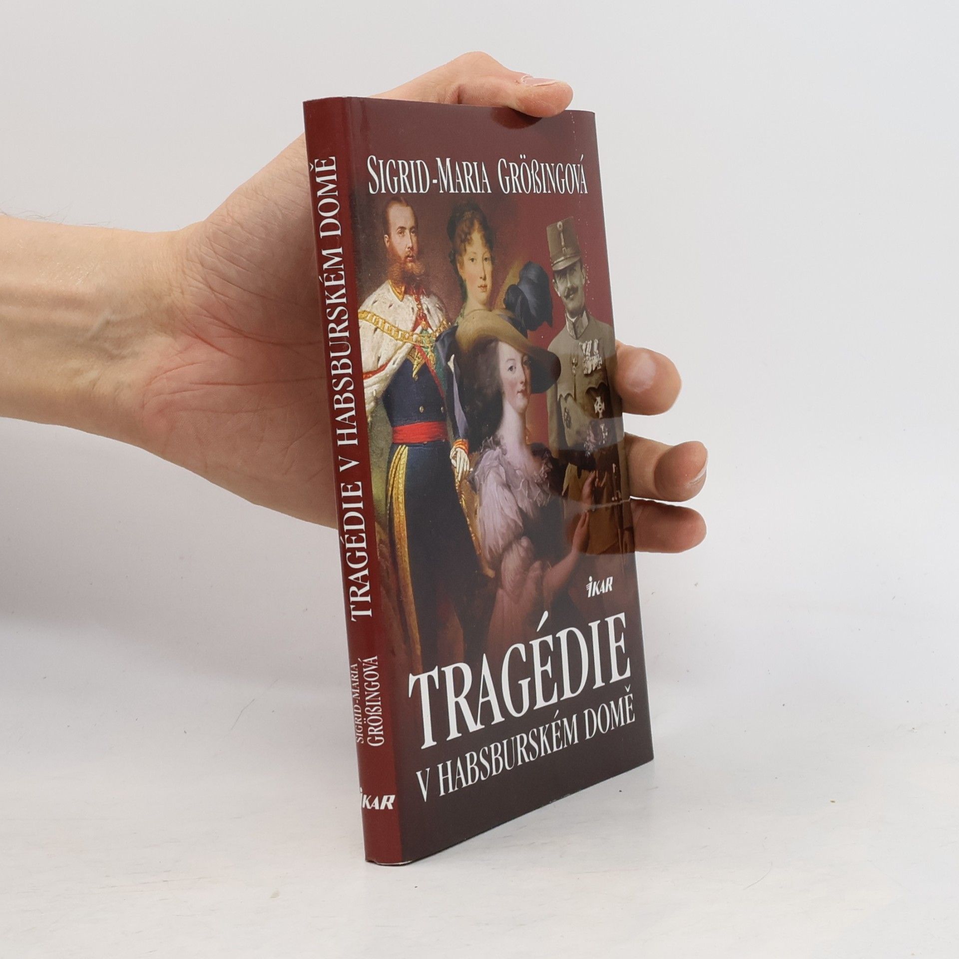 Sigrid-Maria Größing Tragédie v habsburském domě