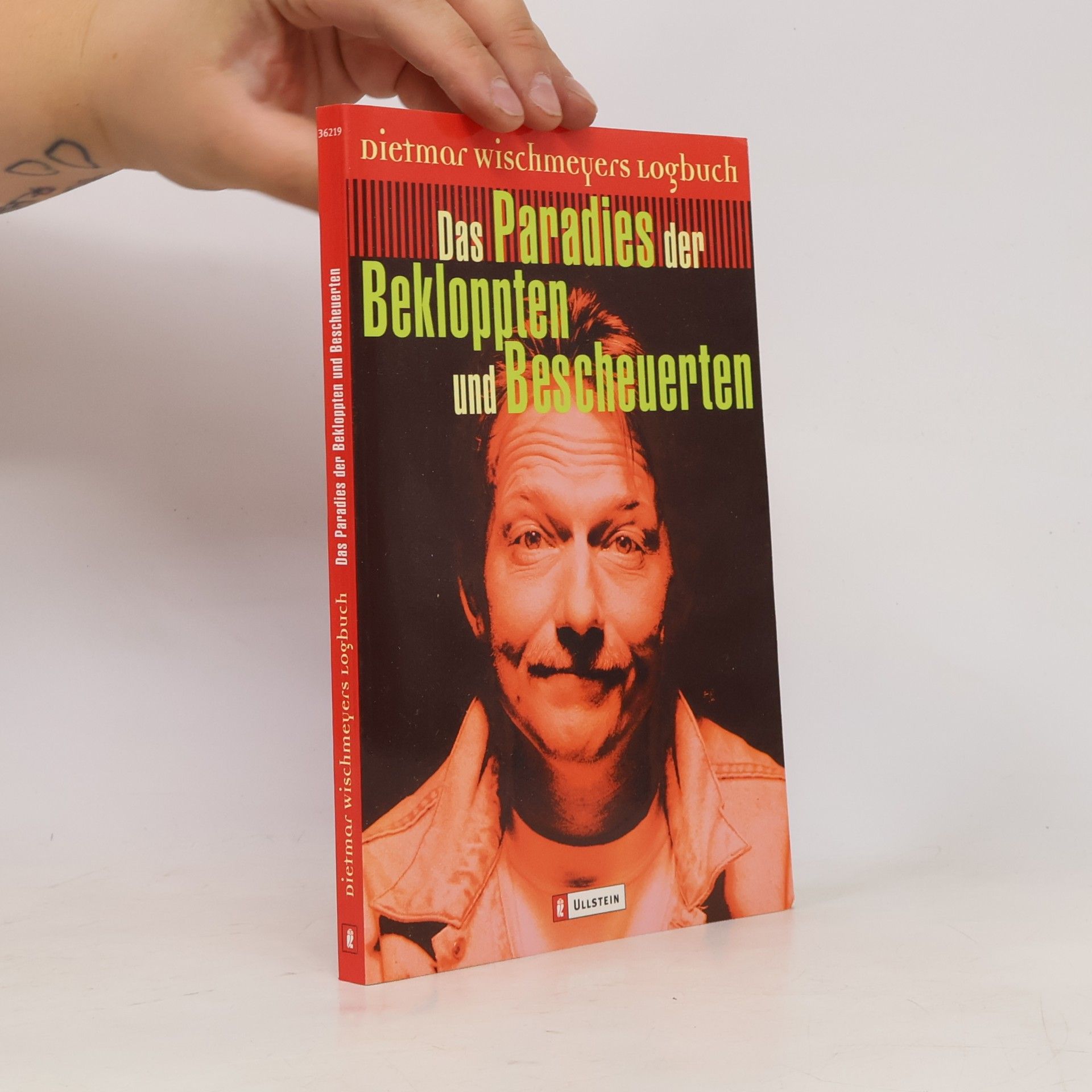 Dietmar Wischmeyer Das Paradies der Bekloppten und Bescheuerten
