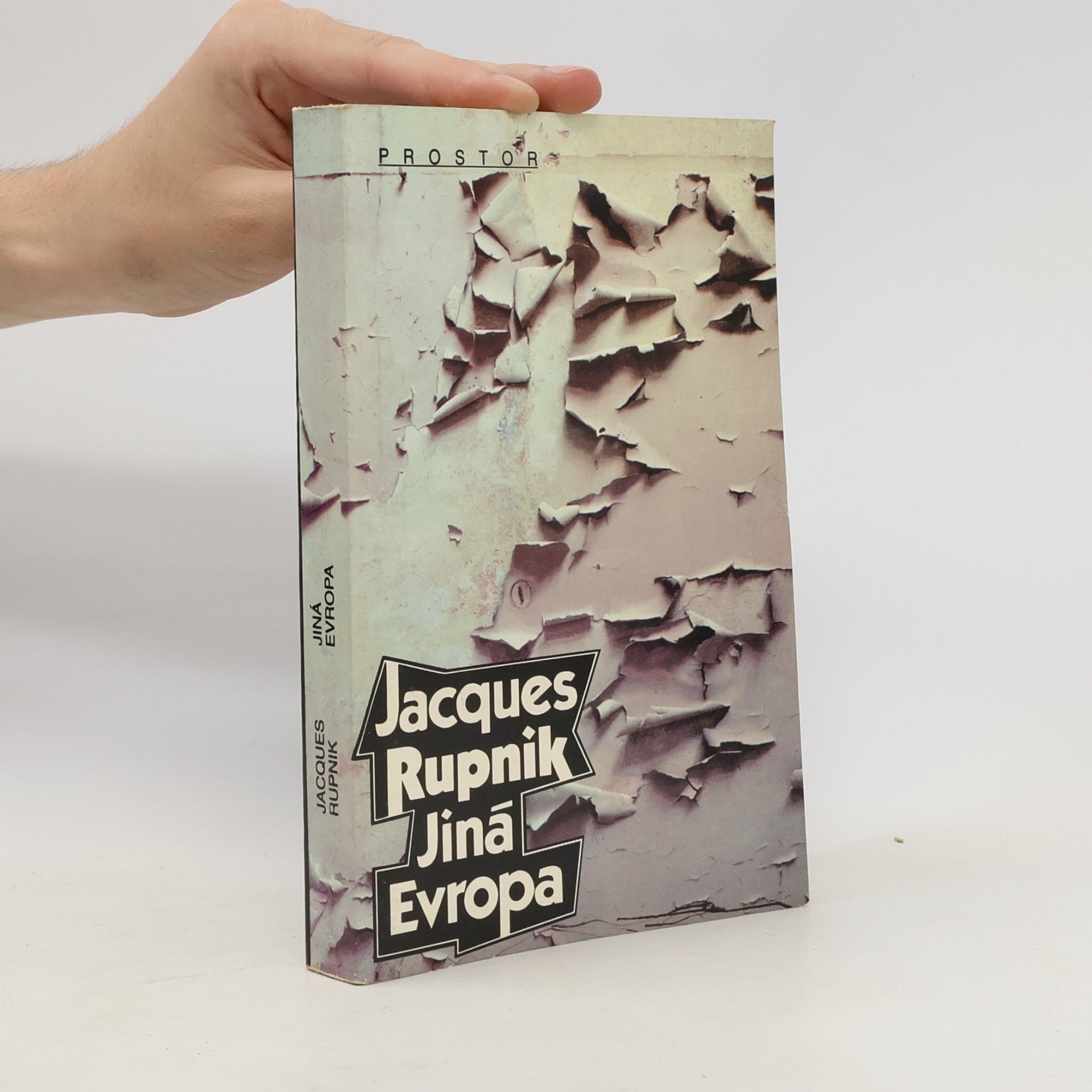 Jacques Rupnik Jiná Evropa