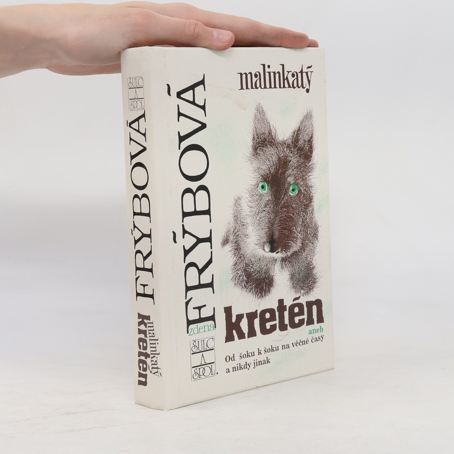Malinkatý kretén