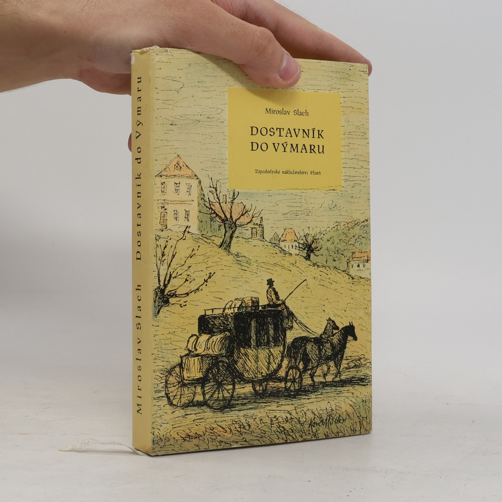 Miroslav Slach Dostavník do Výmaru