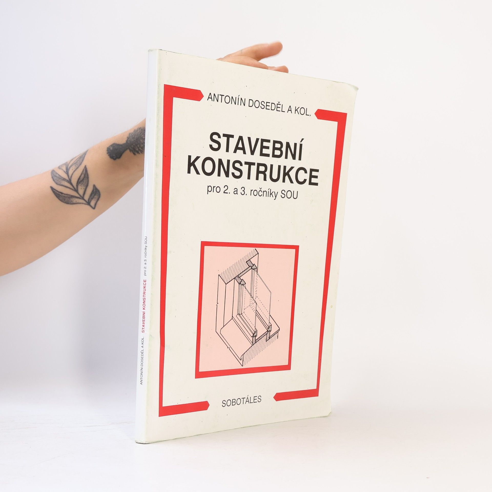Antonín Doseděl Stavební konstrukce pro 2. a 3. ročníky SOU
