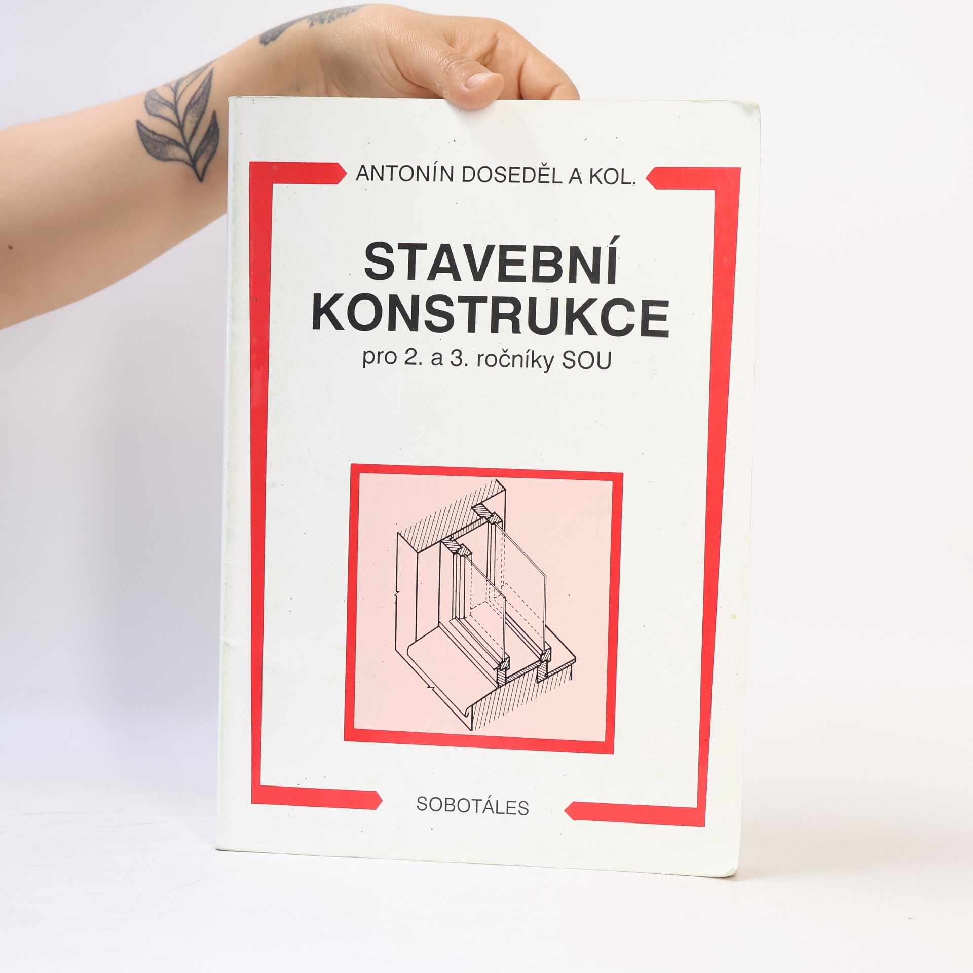 Antonín Doseděl Stavební konstrukce pro 2. a 3. ročníky SOU