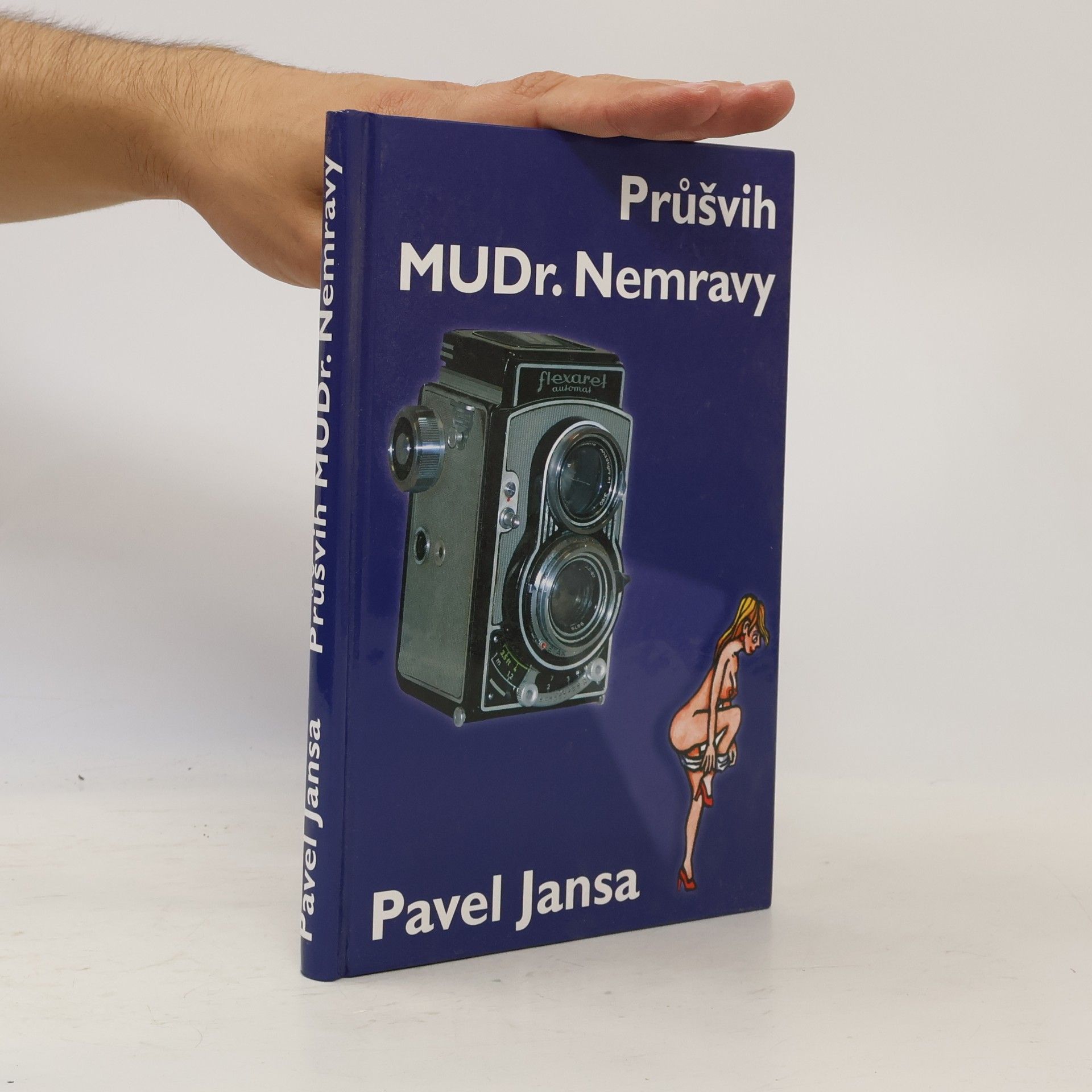 Pavel Jansa Průšvih MUDr. Nemravy