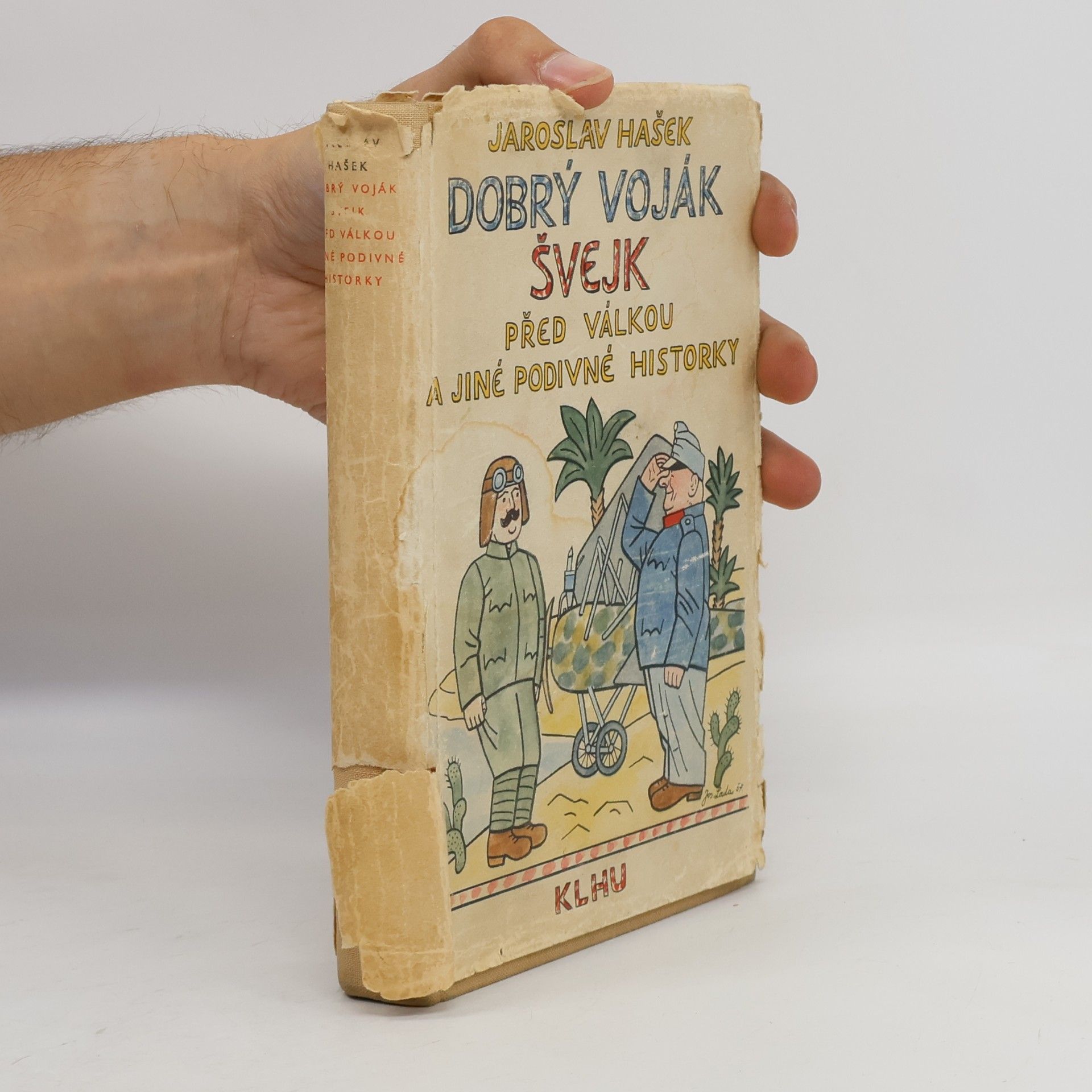 Jaroslav Hašek Dobrý voják Švejk před válkou a jiné podivné historky