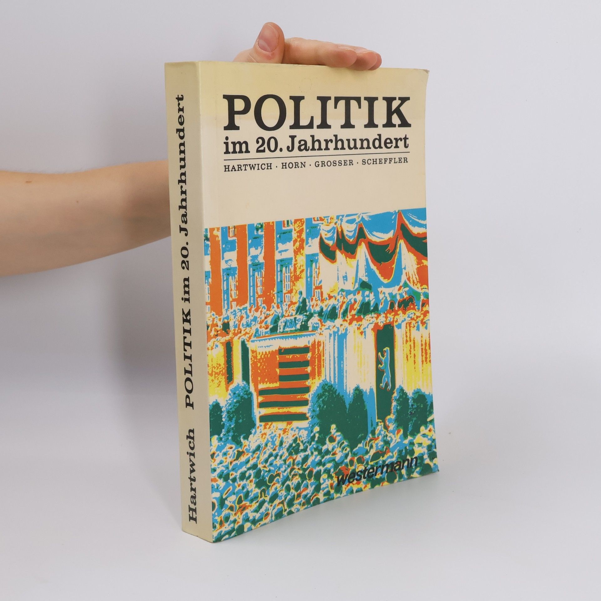Autorenkollektiv Politik im 20. Jahrhundert