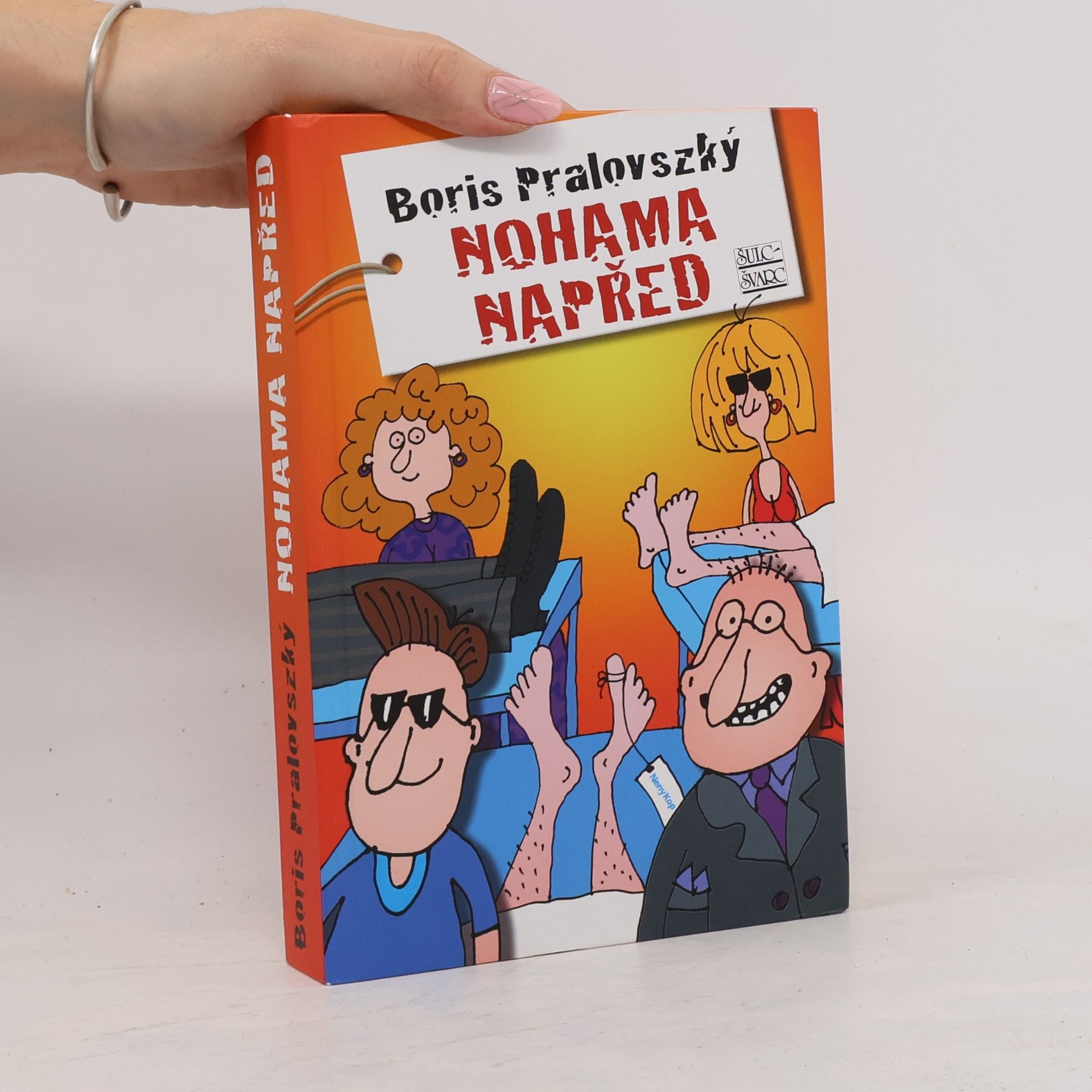Boris Pralovszký Nohama napřed