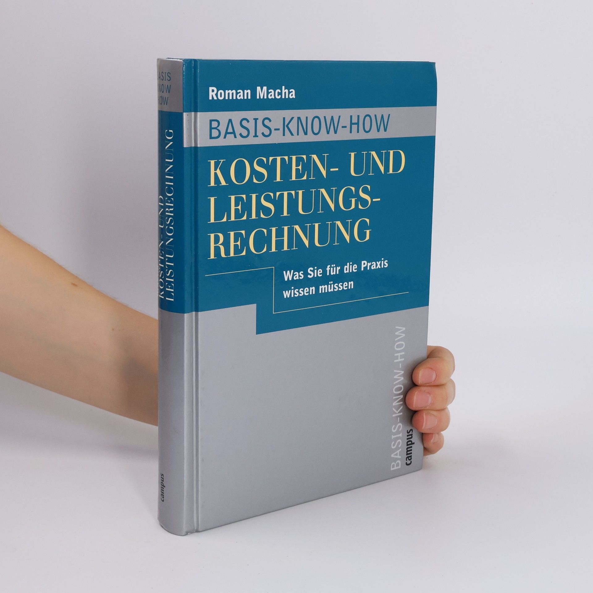 Roman Macha Basis-Know-how Kosten- und Leistungsrechnung