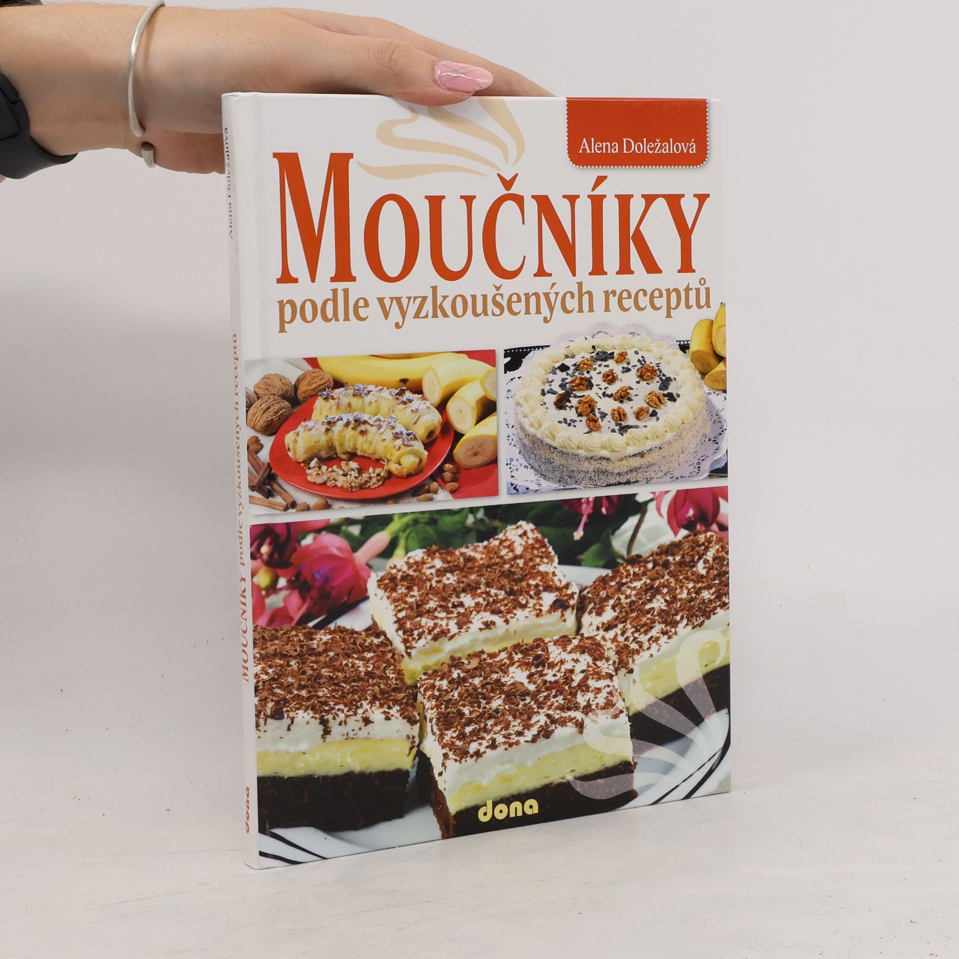 Alena Doležalová Moučníky podle vyzkoušených receptů