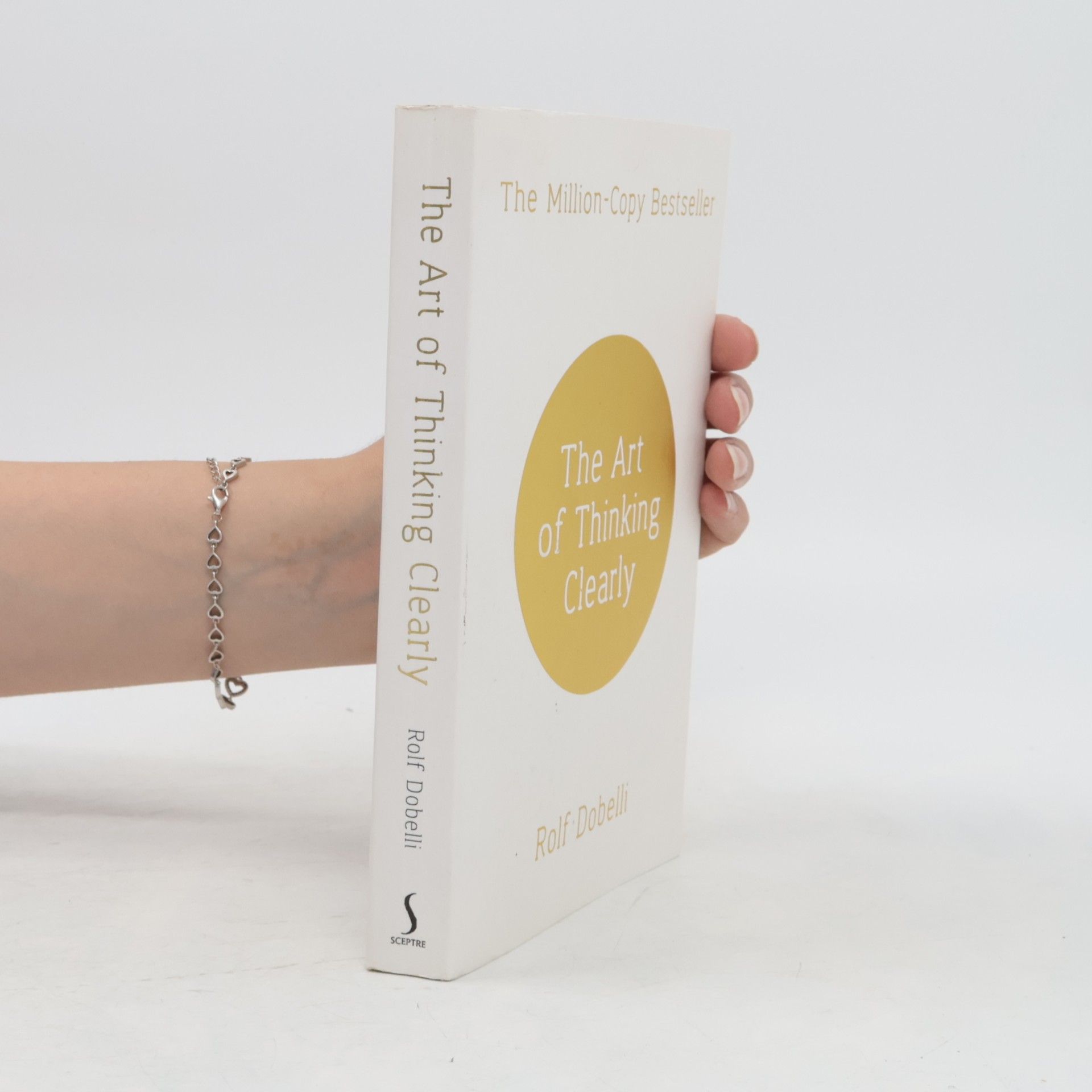 Rolf Dobelli The Art of Thinking Clearly