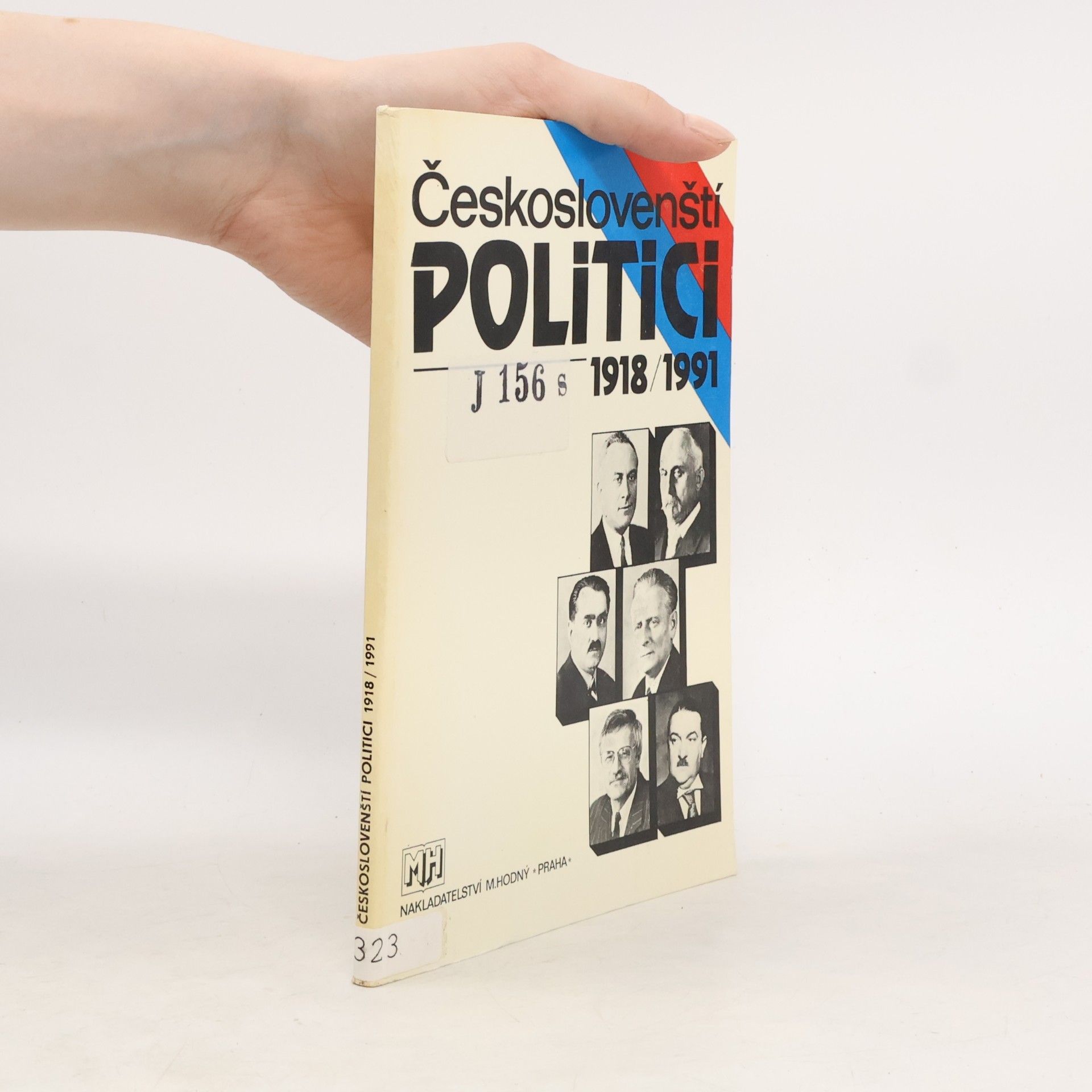 Hodný Martin Českoslovenští politici 1918-1991