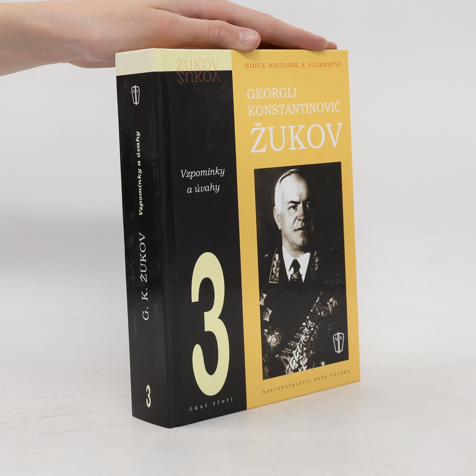Georgij Konstantinovič Žukov Vzpomínky a úvahy. 3