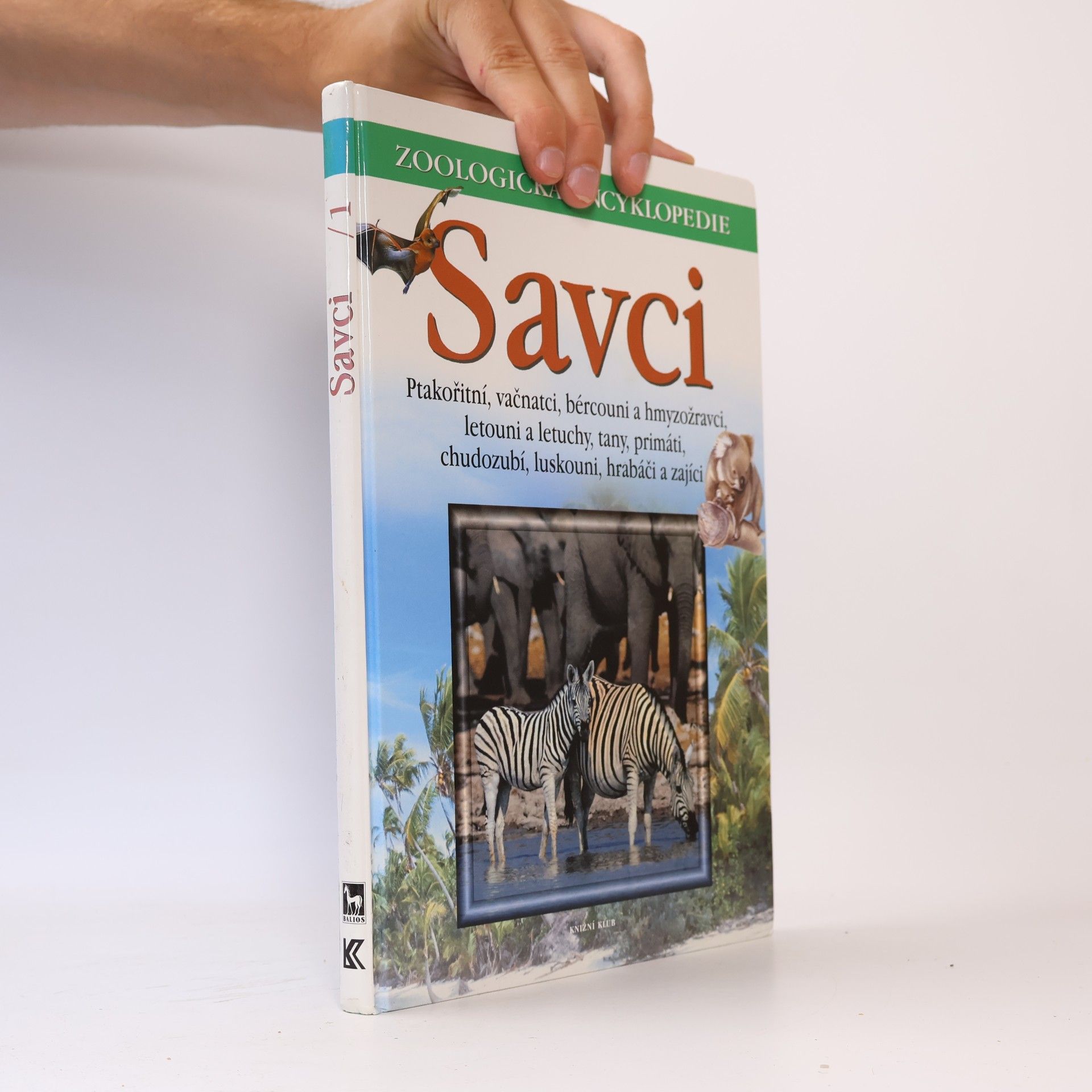 Gunter Steinbach Savci 1. Ptakořitní, vačnatci, bércouni, hmyzožravci, letouni, letuchy, tany, primáti, chudozubí, luskouni, hrabáči, zajíci
